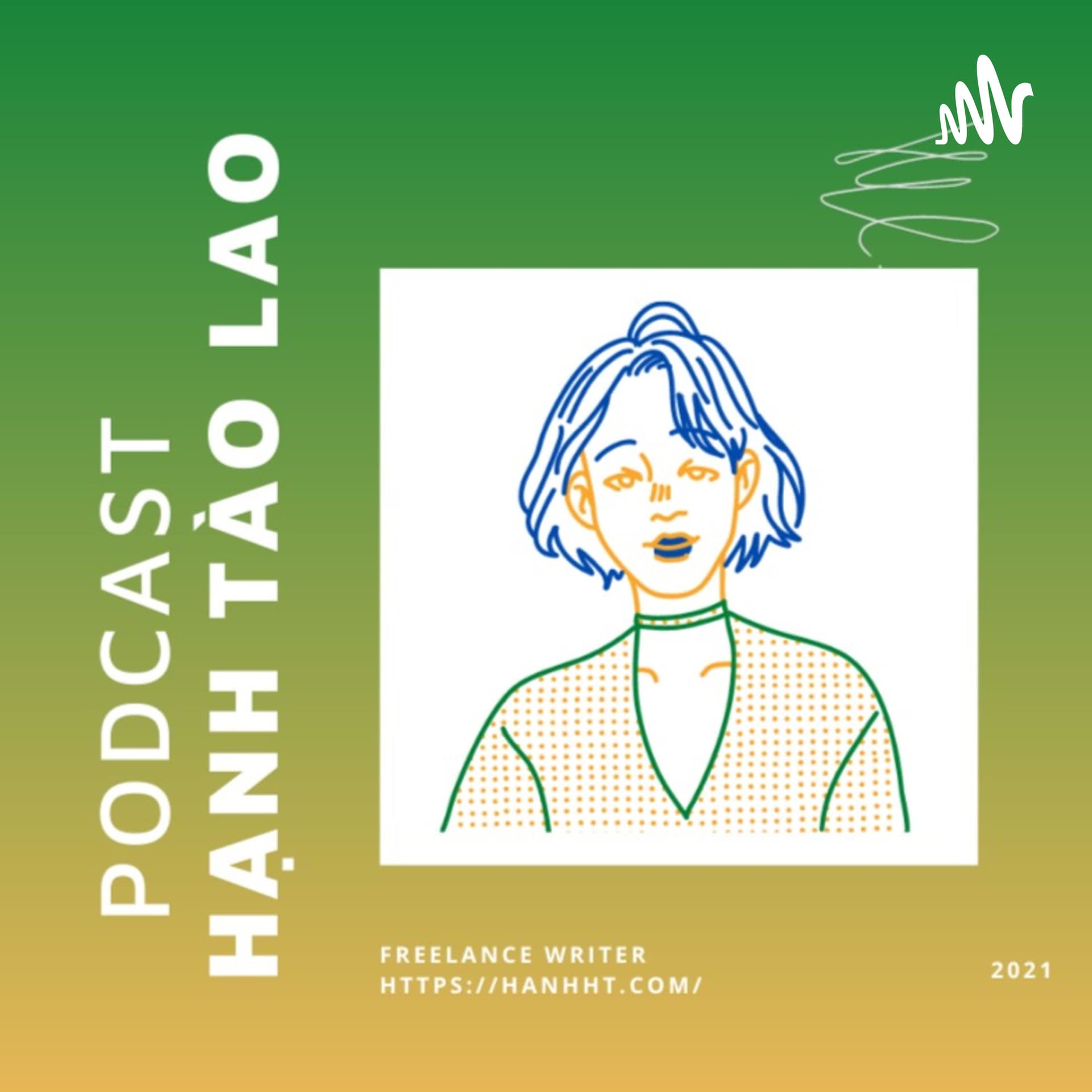 Hạnh Tào Lao - Podcasts