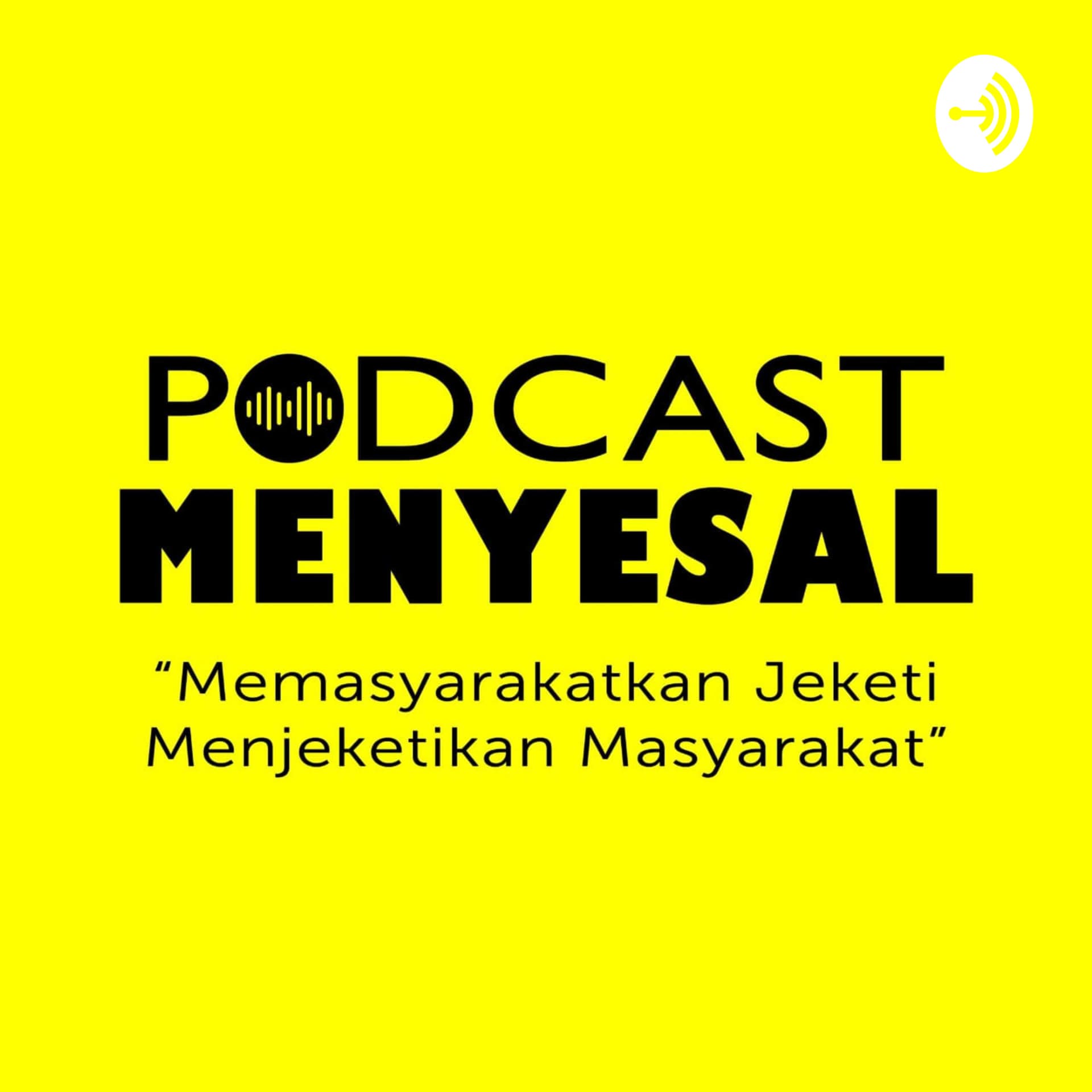 Podcast Menyesal - Podcasts