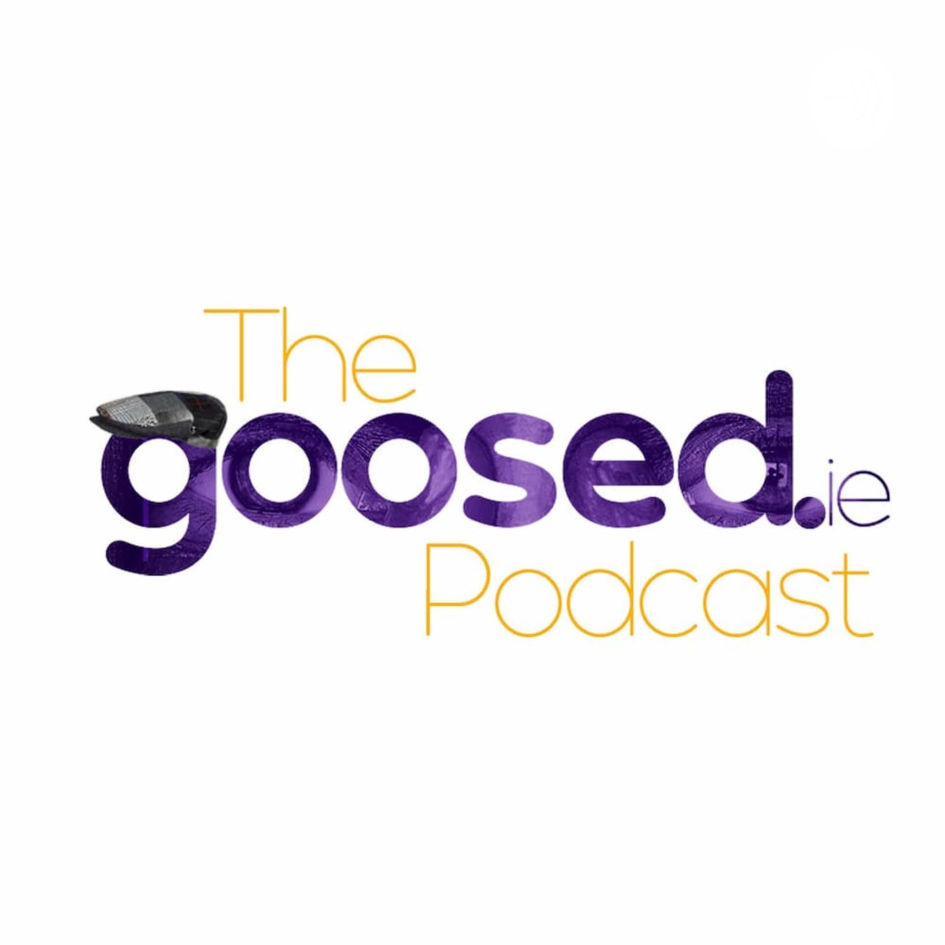 The Goosed Podcast - Podcasts