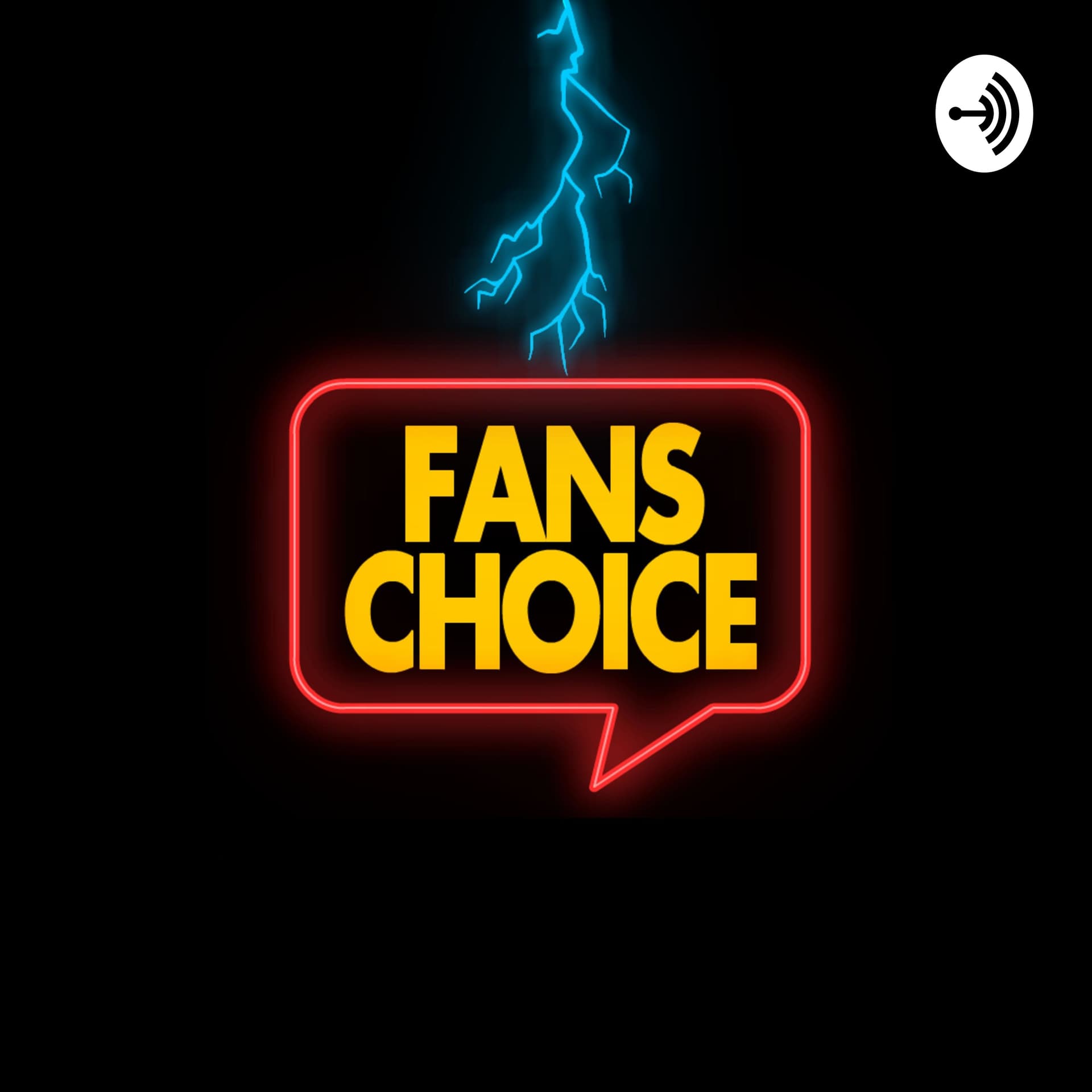 Fans Choice Podcast - Podcasts