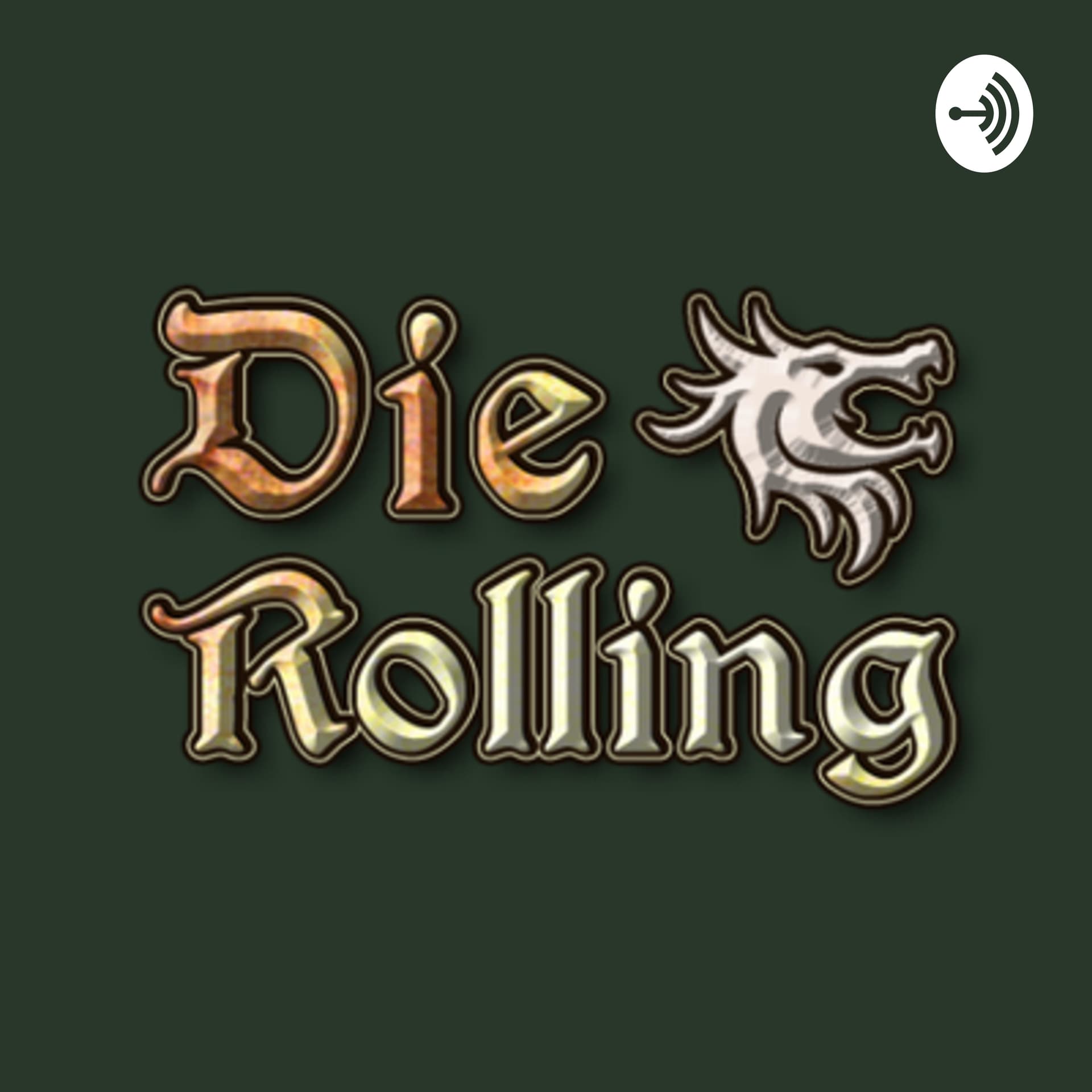 Die Rolling (D&D 5E) - Podcasts