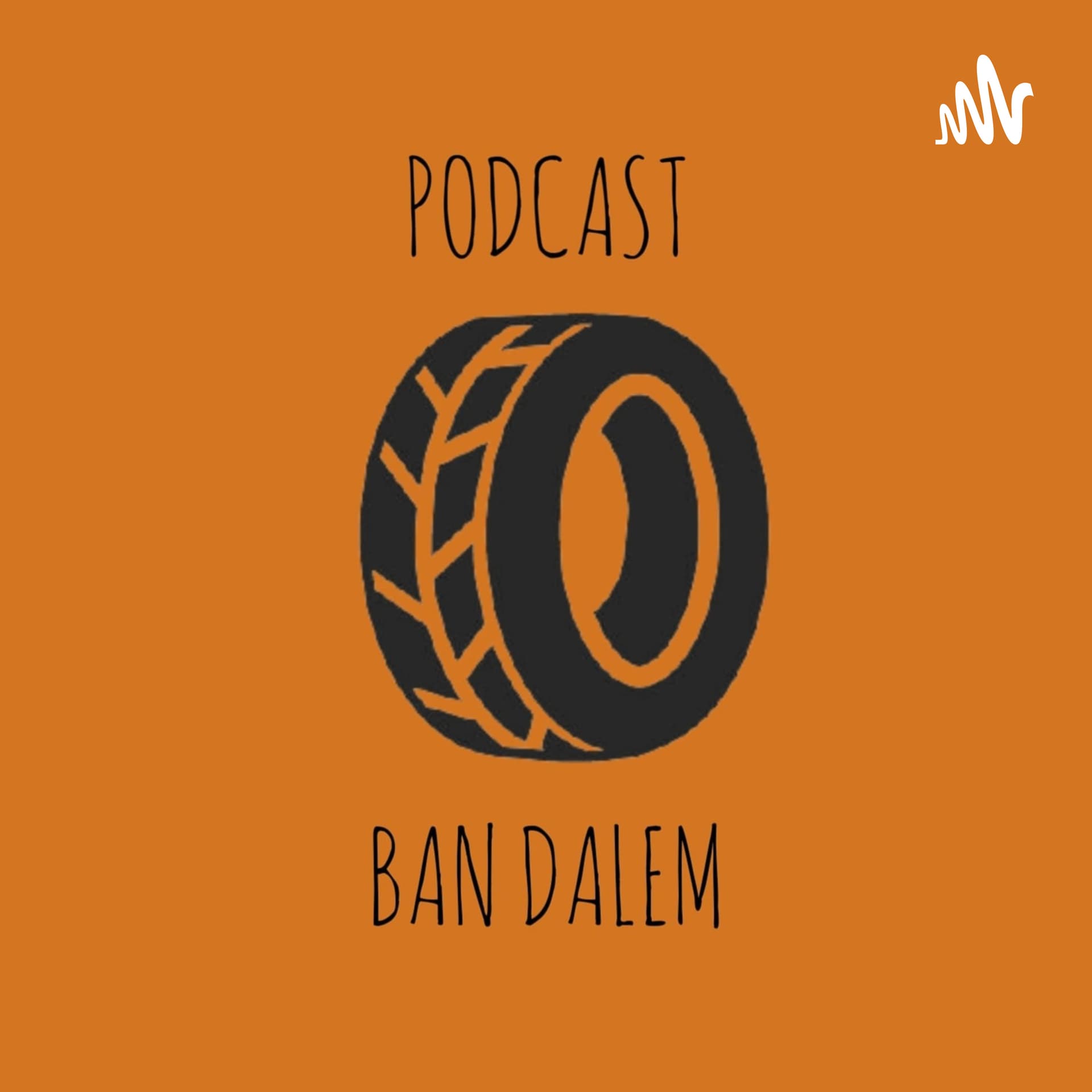 Podcast #BanDalem - Podcasts