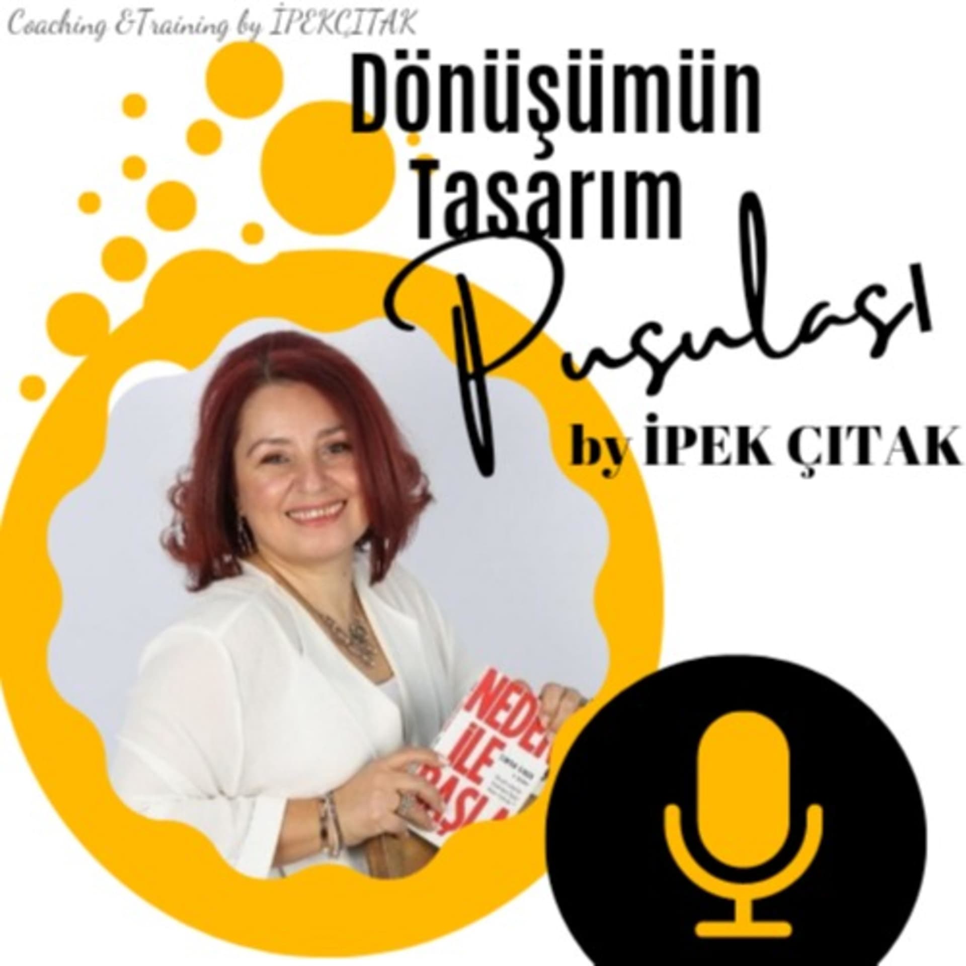 DÖNÜŞÜMÜN TASARIM PUSULASI - Podcasts