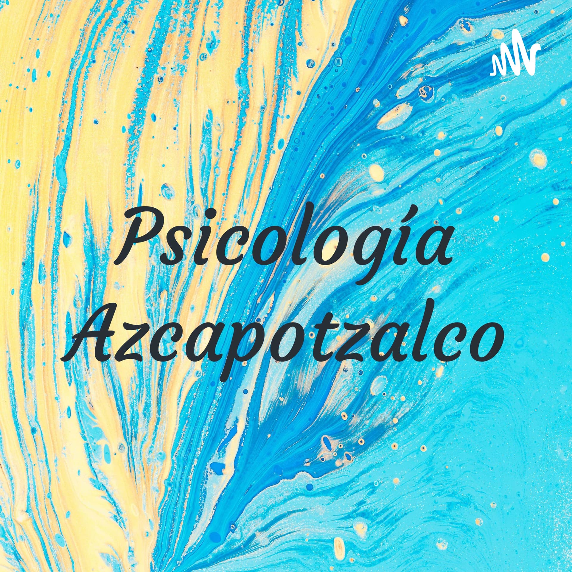 Psicología Azcapotzalco - Podcasts