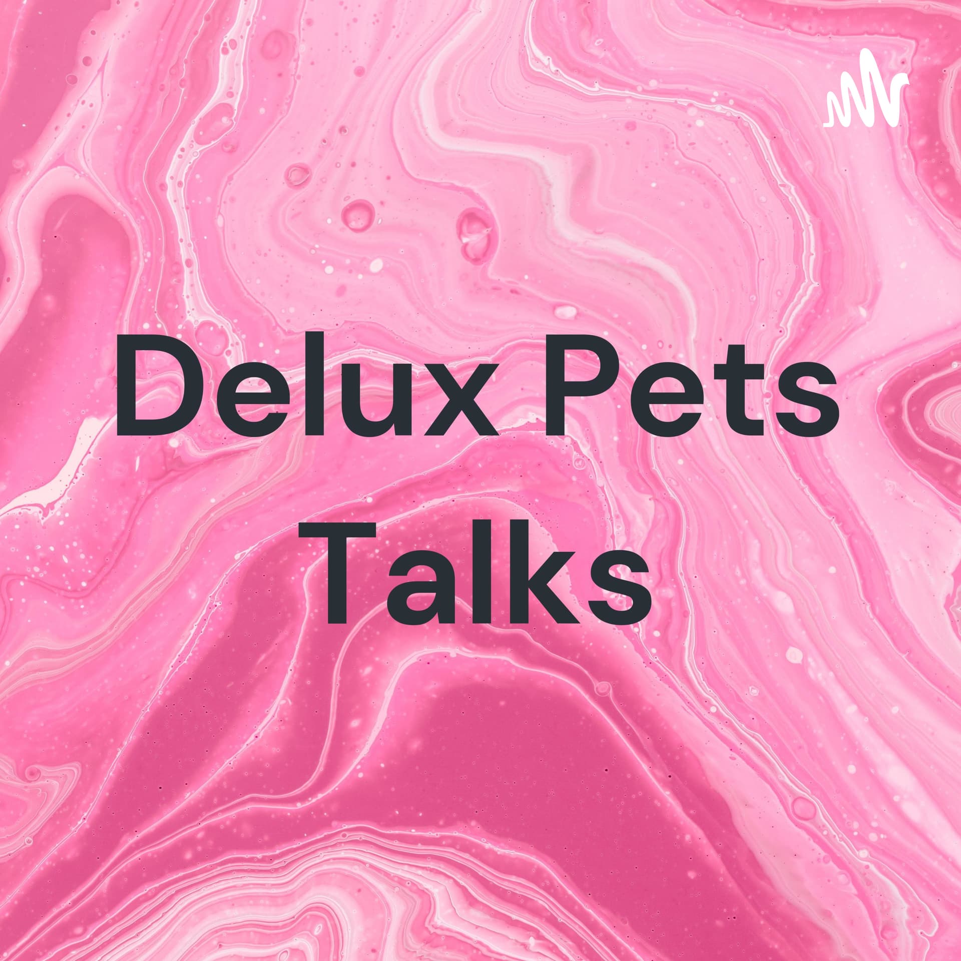 Delux Pets Talks