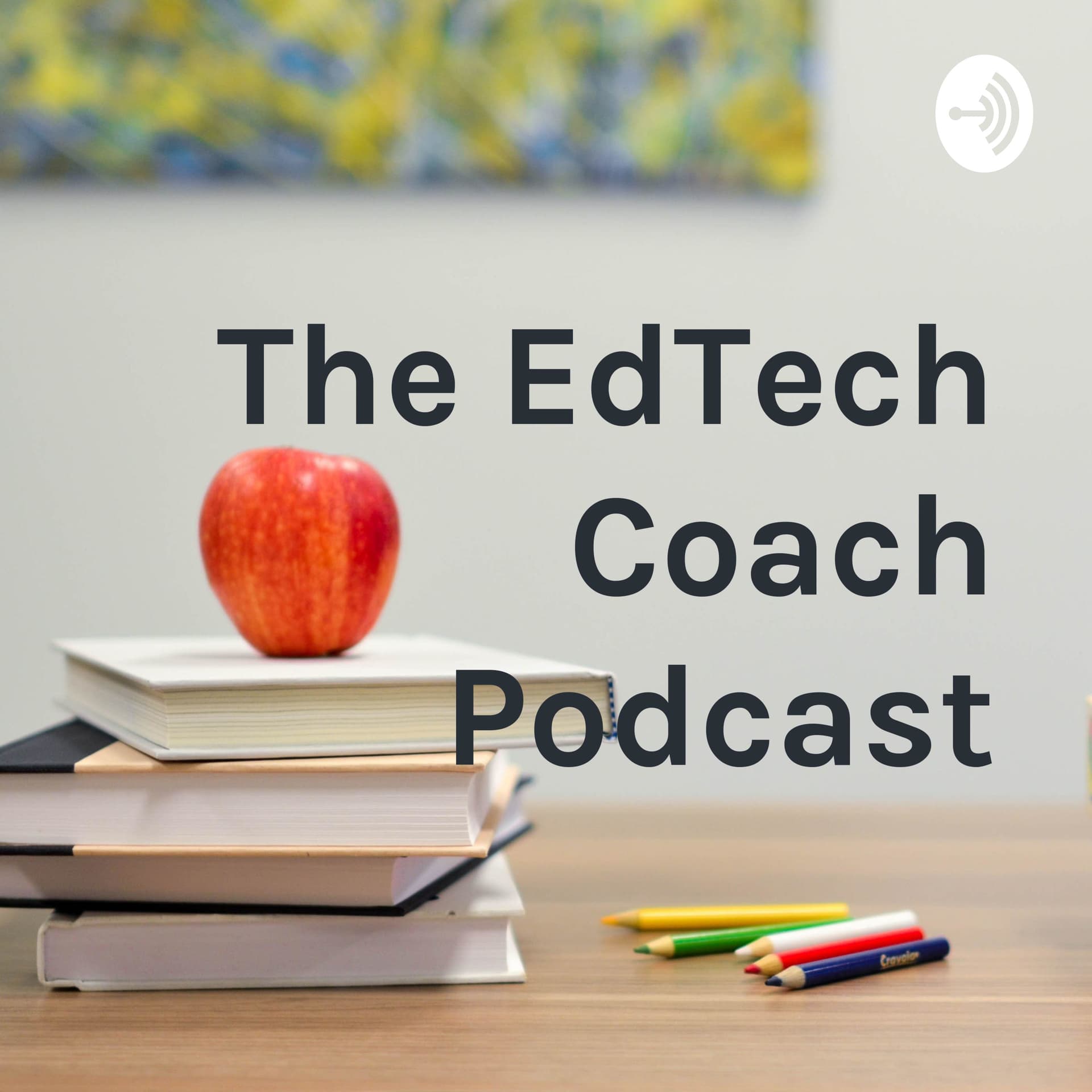 The EdTech Coach Podcast - Podcasts