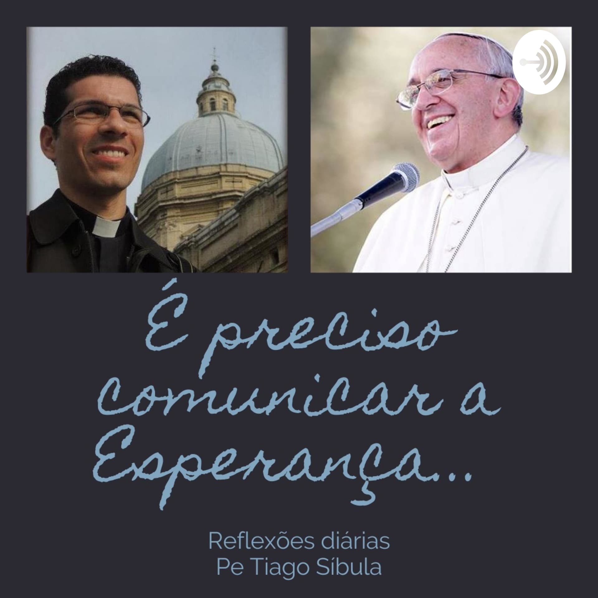 É preciso comunicar a Esperança - Podcasts