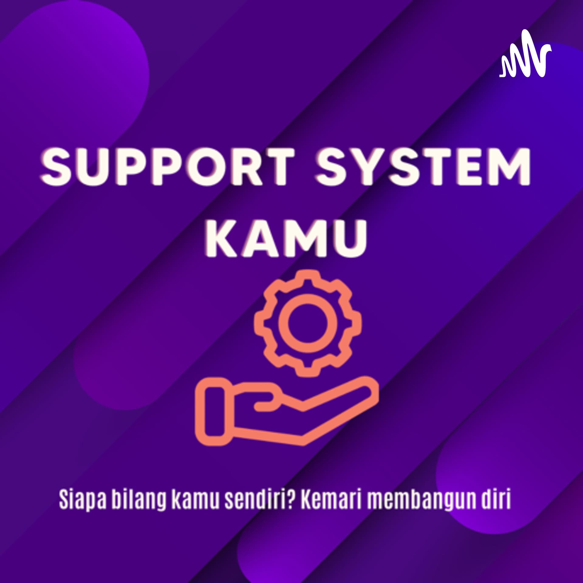 Support System Kamu - Podcasts
