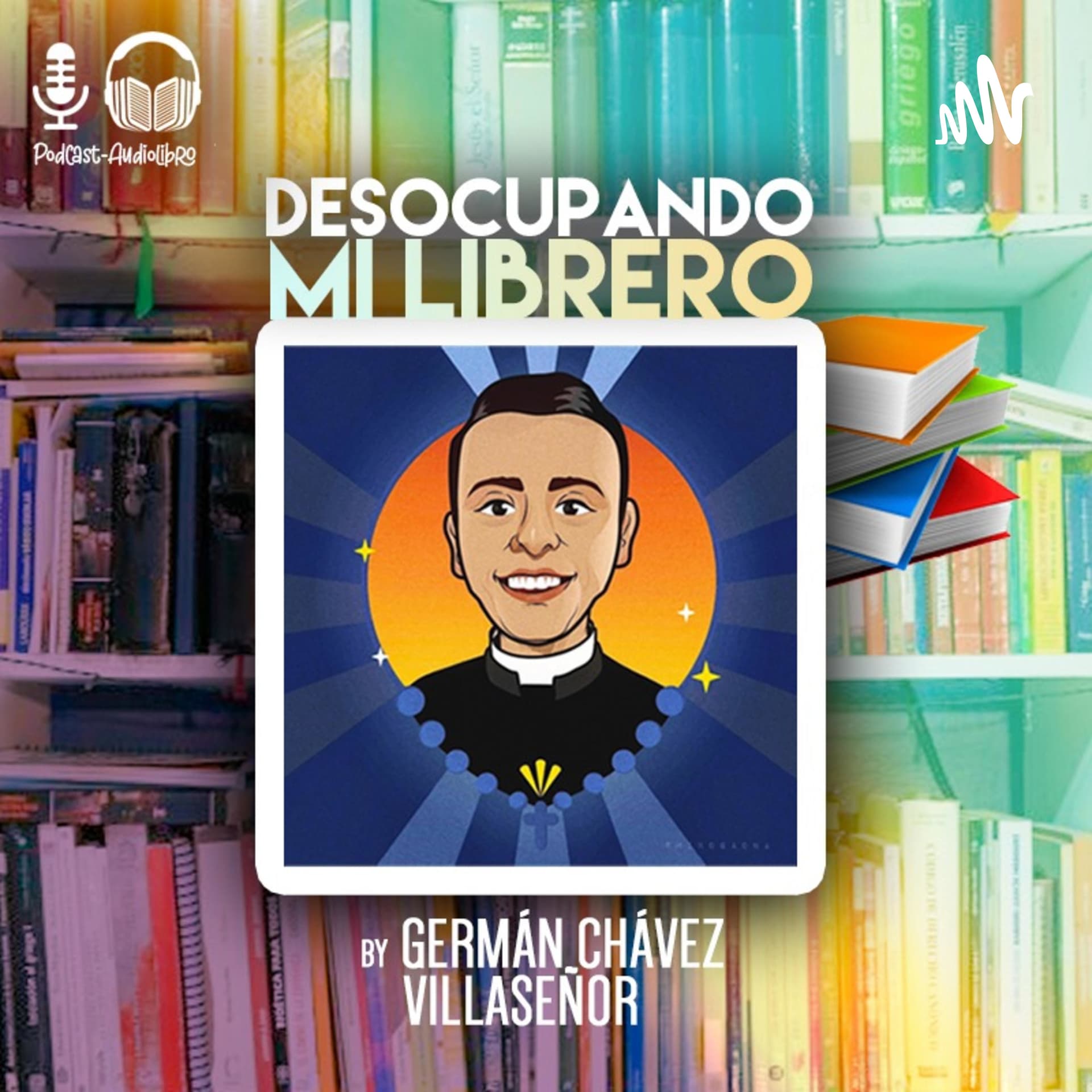 Desocupando mi librero (Lectura Espiritual- Audio-libro) - Podcasts