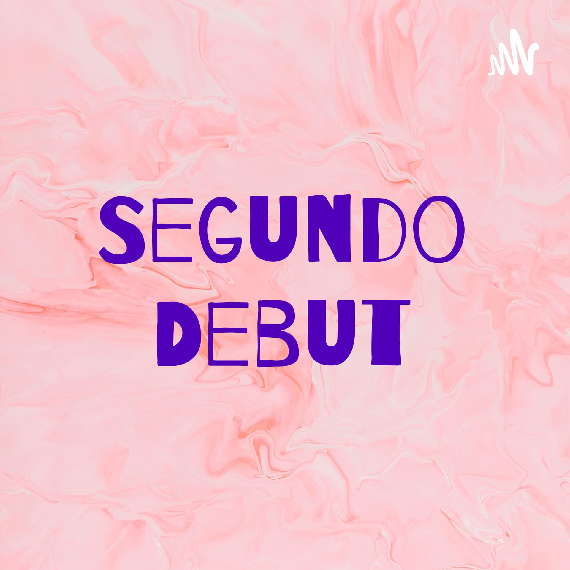 Segundo Debut - Podcasts