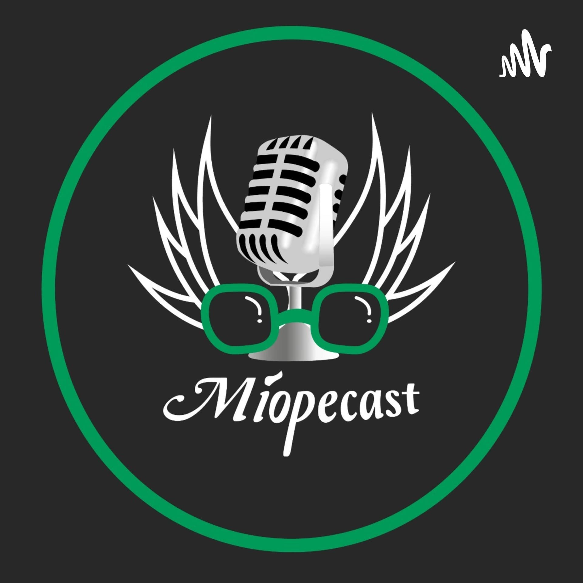 MíopeCast - Podcasts