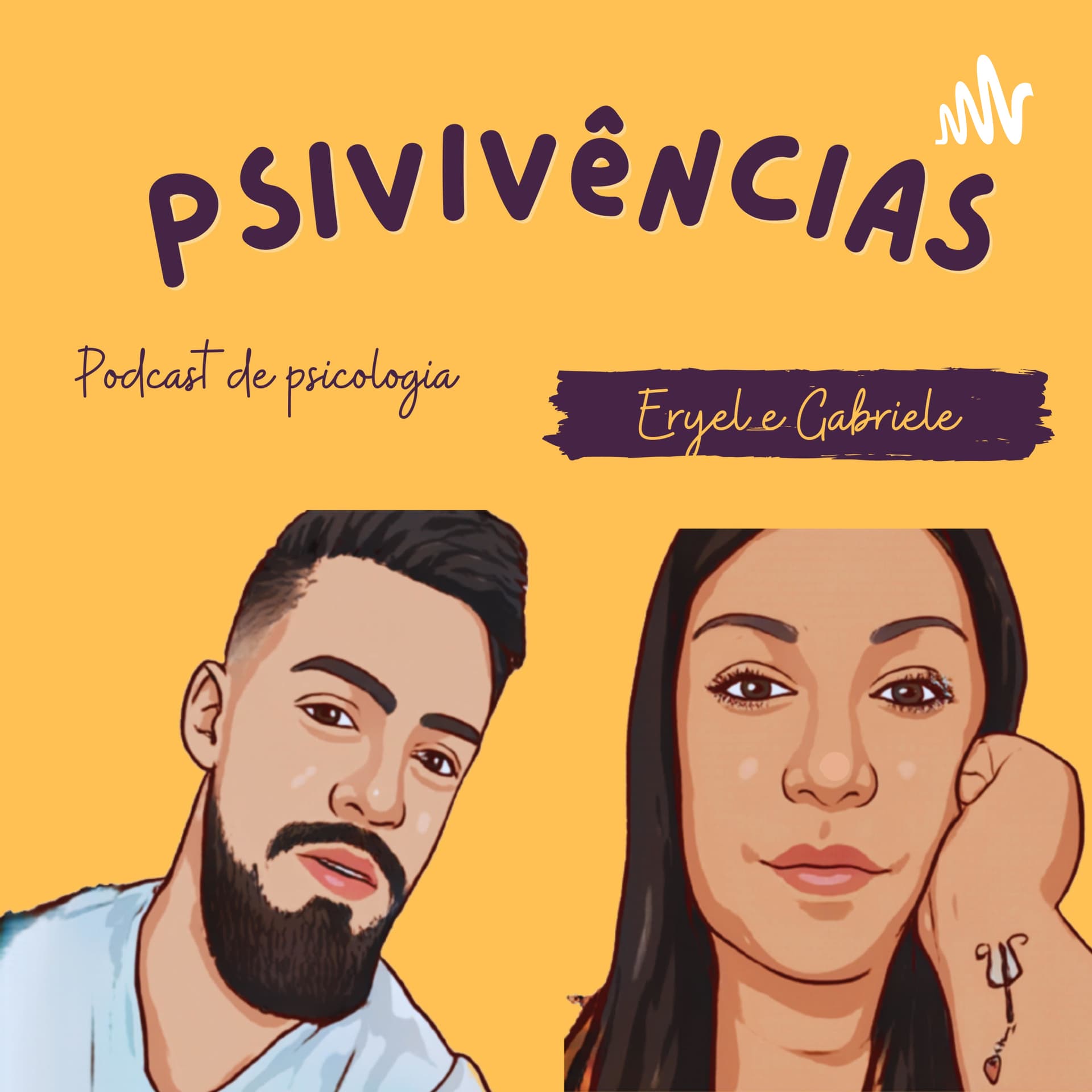 PsiVivências- Por Gabi e Eryel - Podcasts