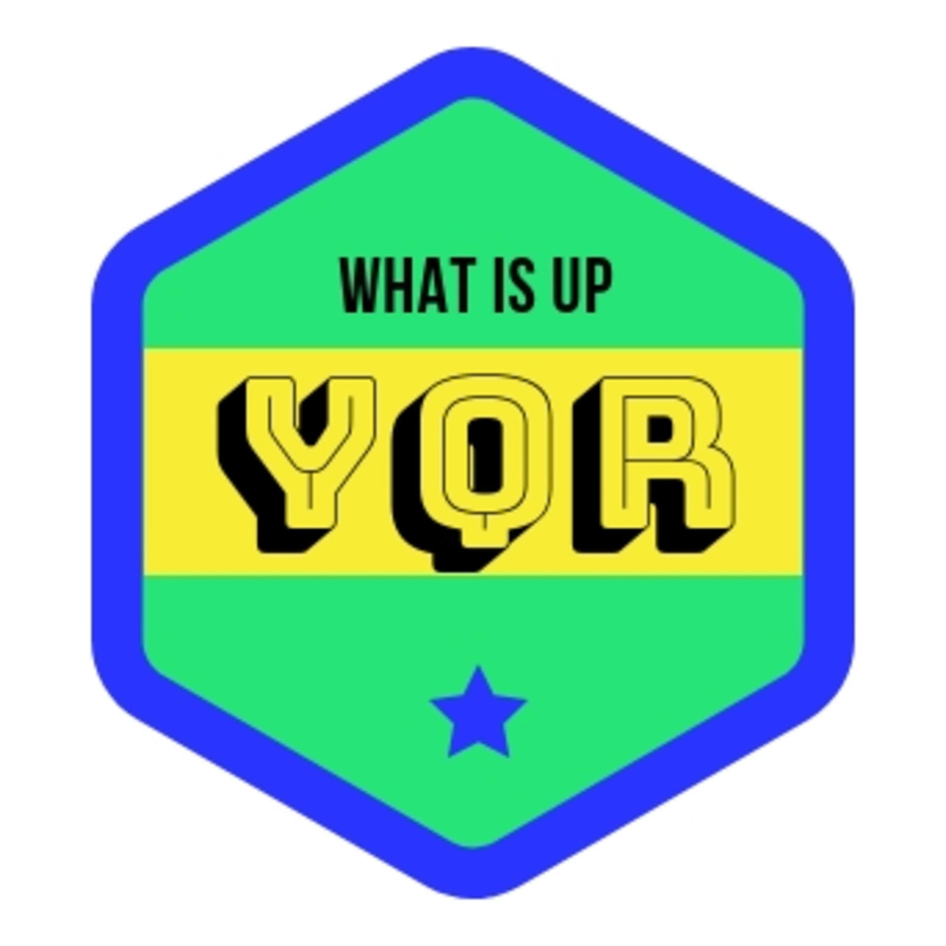 What is up YQR - Podcasts