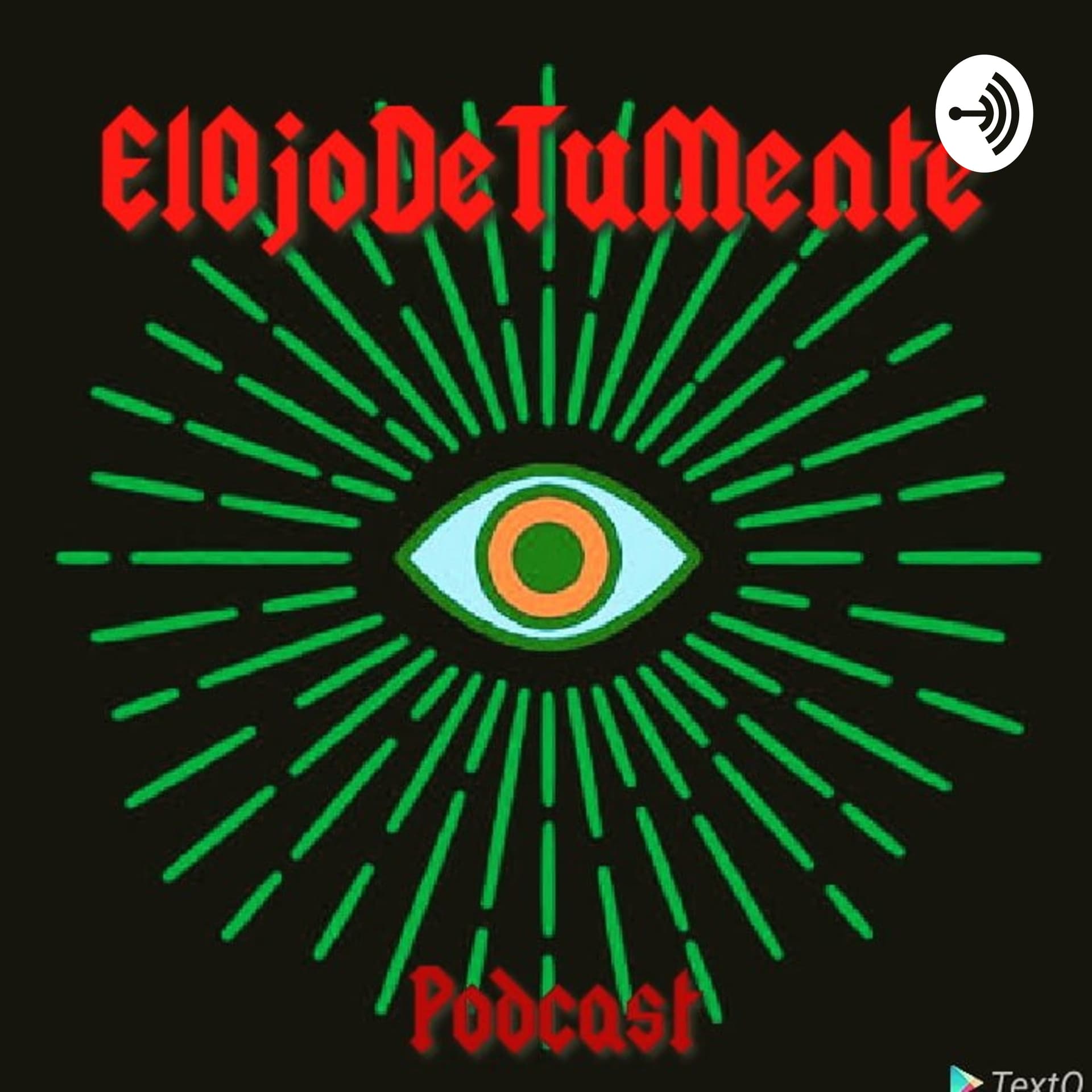 ElOjoDeTuMente - Podcasts