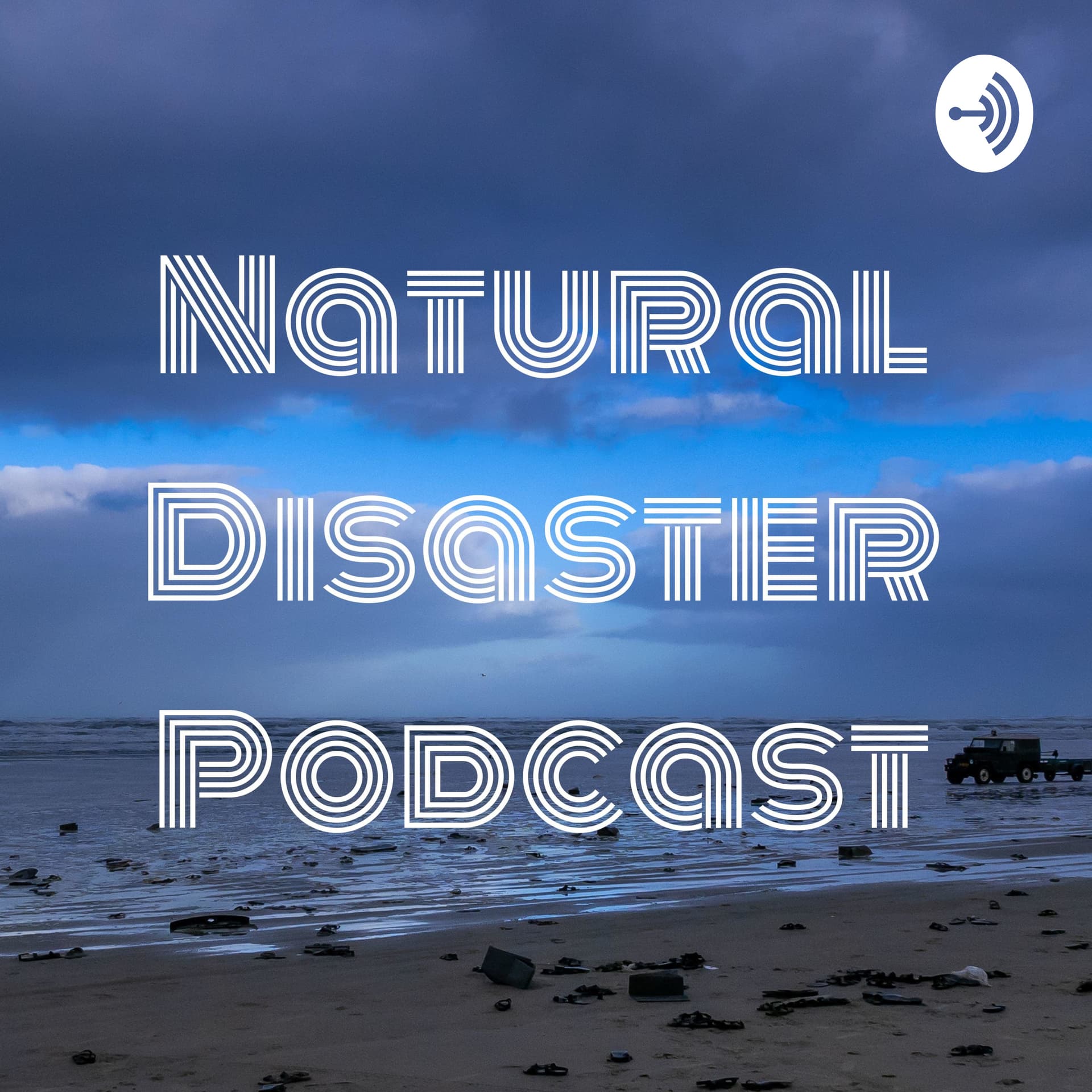 Natural Disaster Podcast - Podcasts