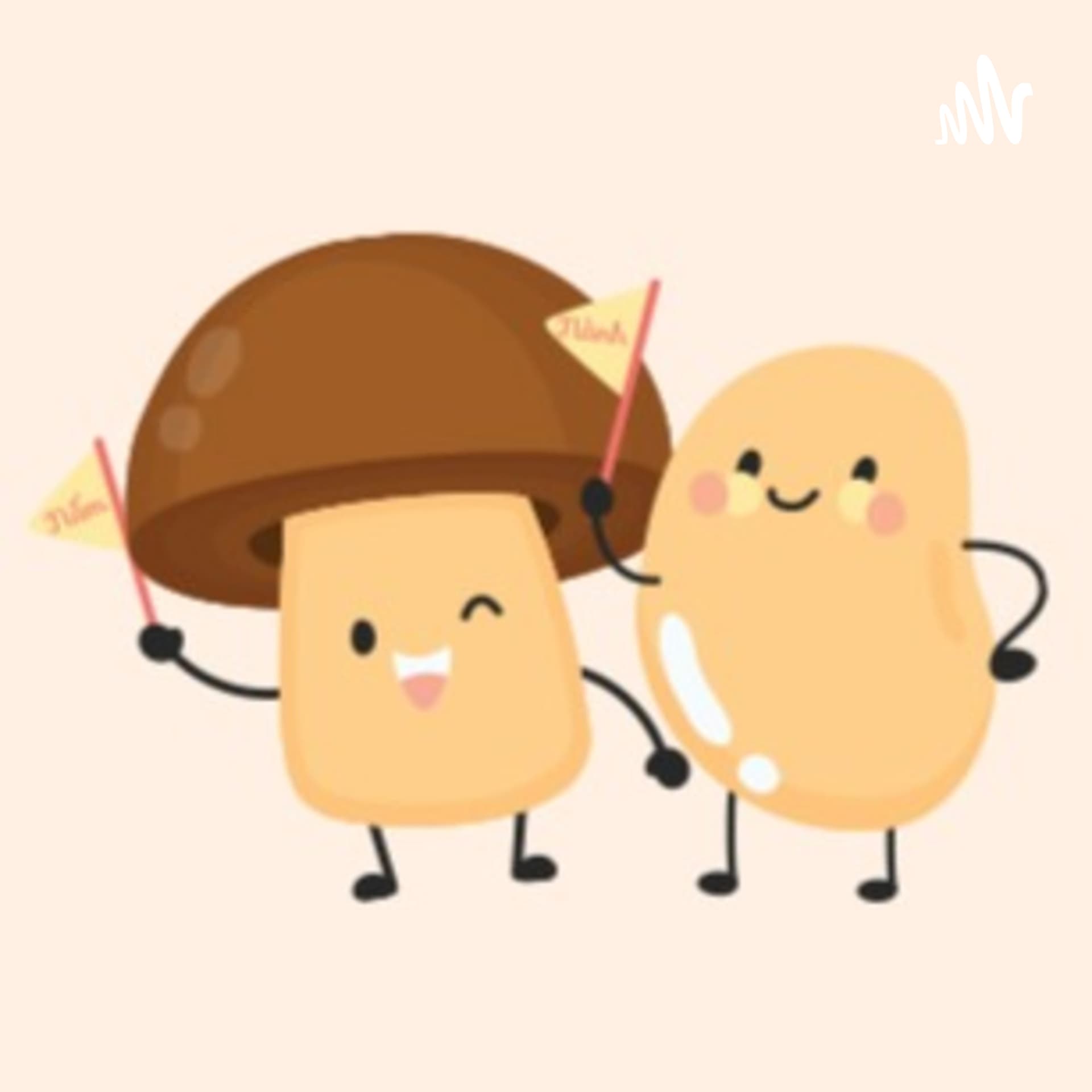 Nấm Nành - Podcasts