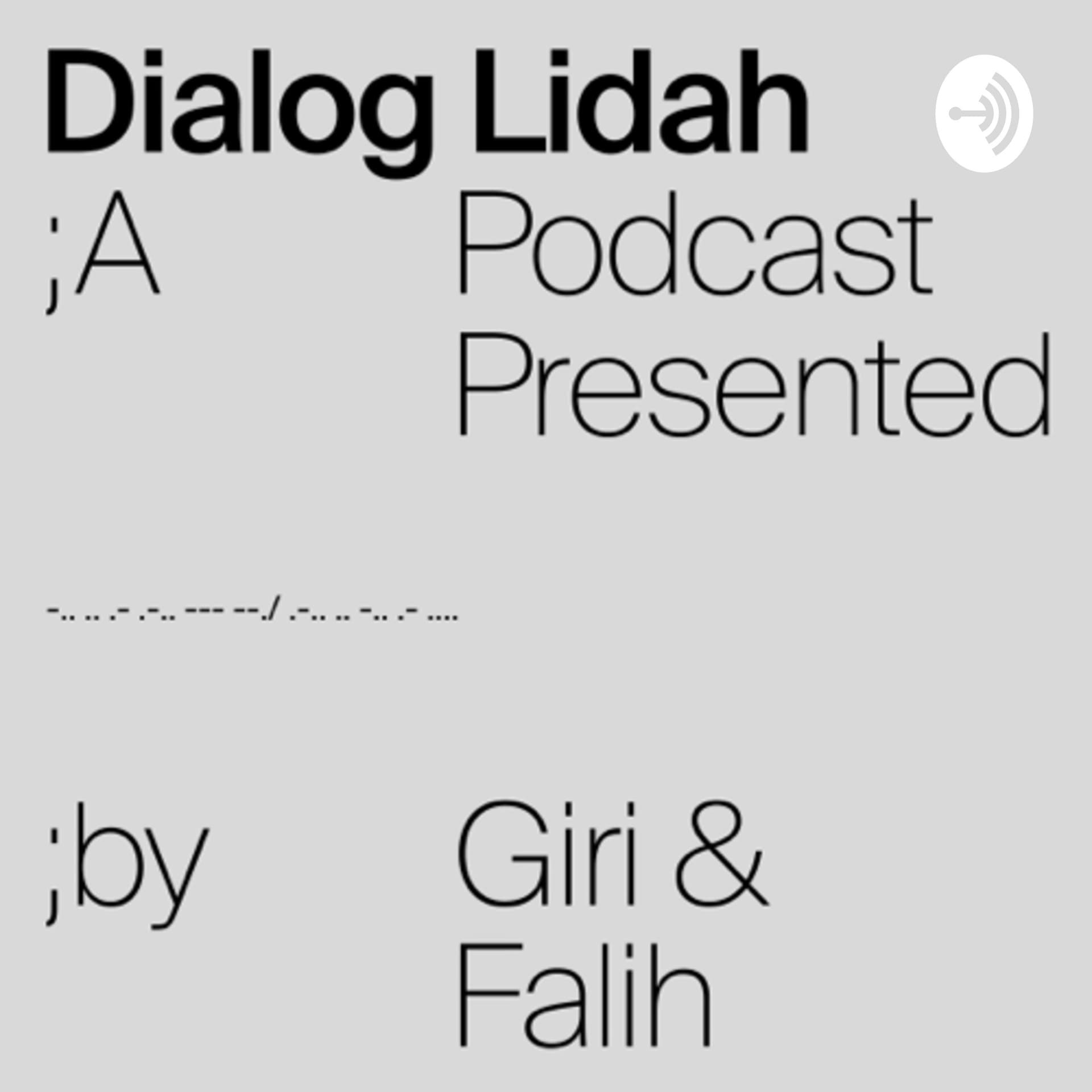 Dialog Lidah - Podcasts