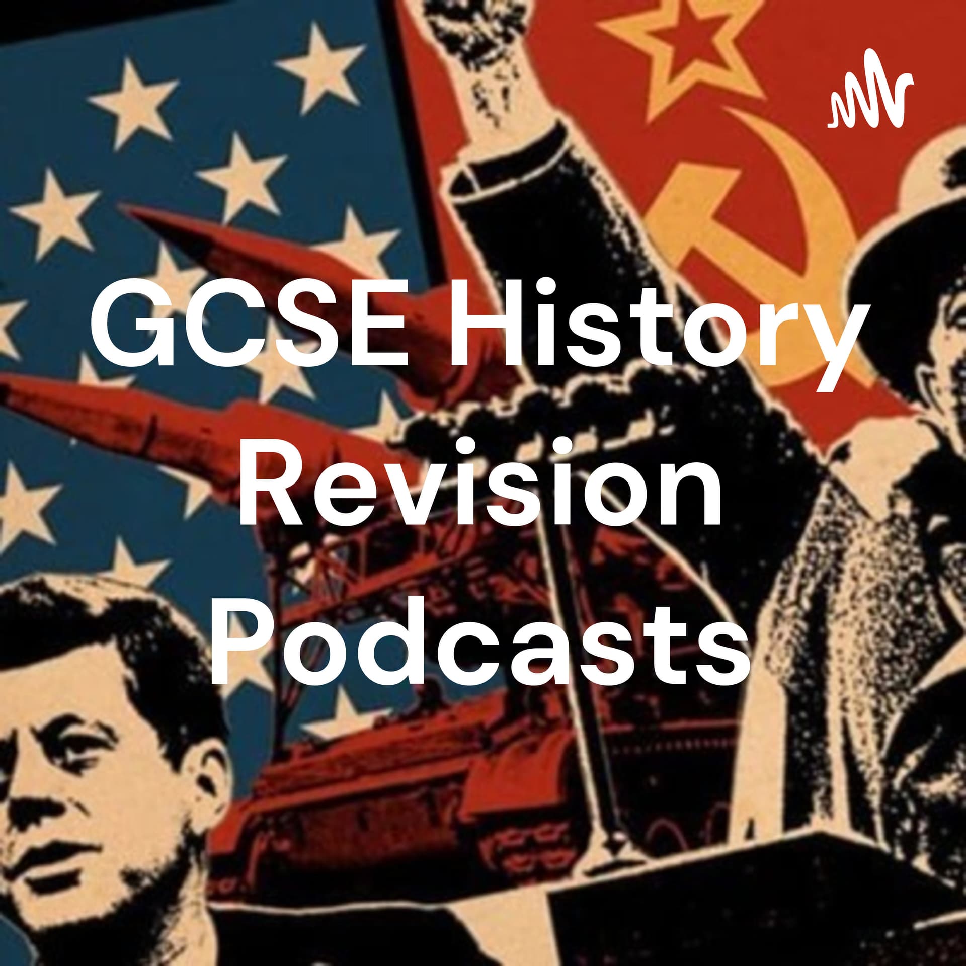 GCSE History Revision Podcasts