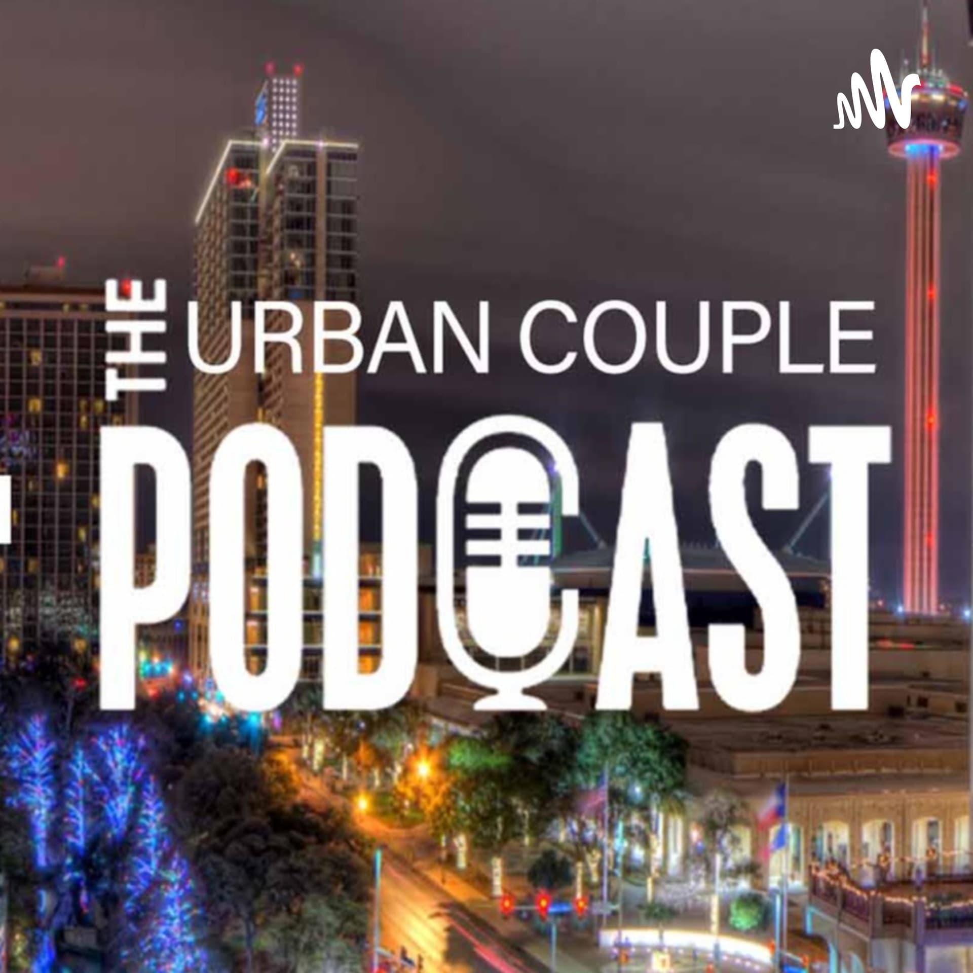 The Urban Couple Podcast - Podcasts