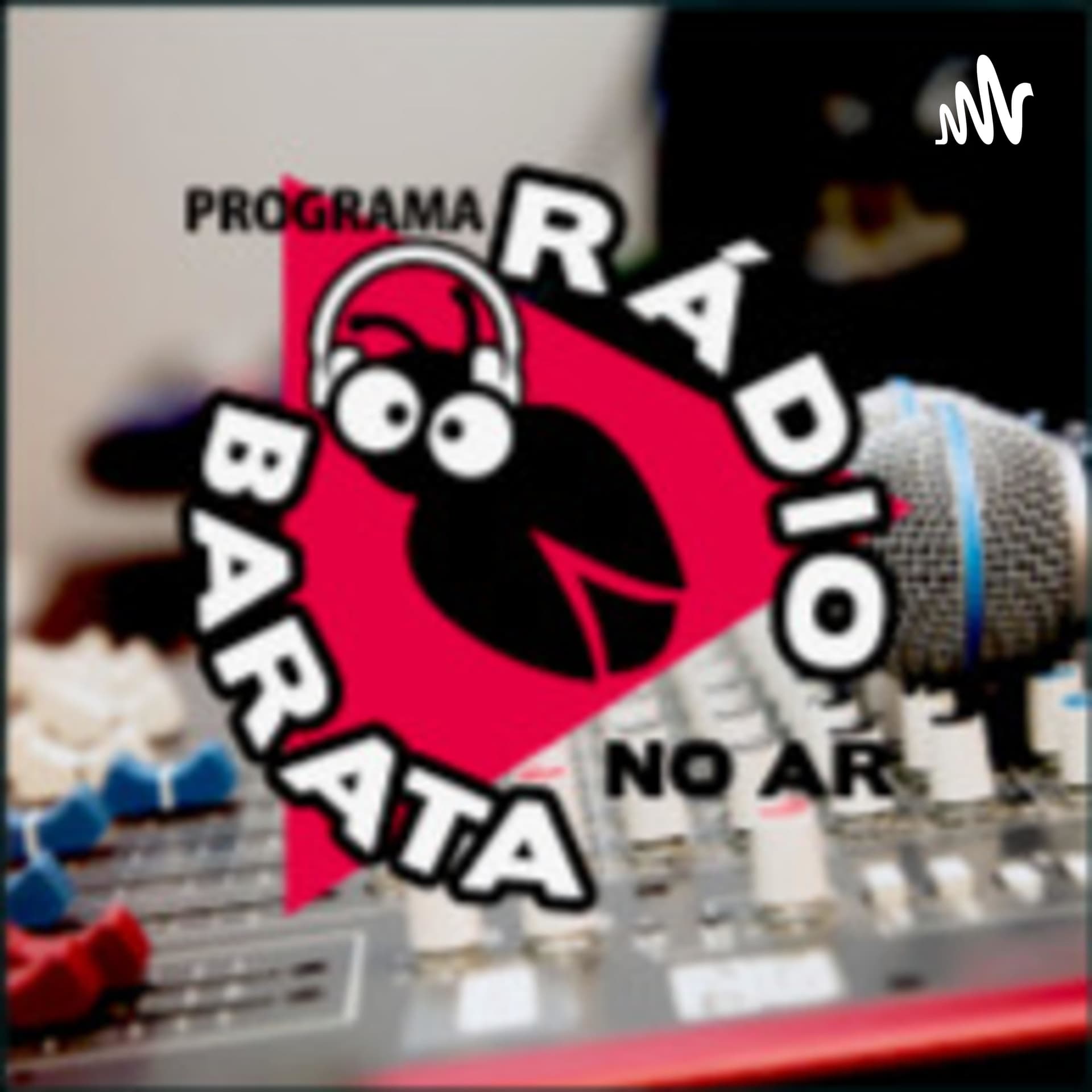 Rádio Barata no Ar - Podcasts