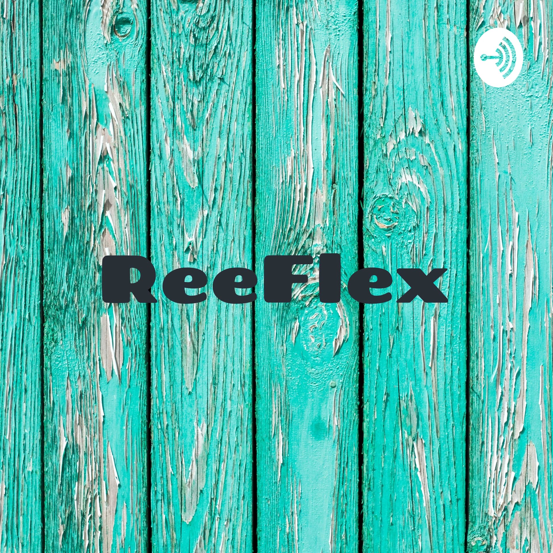 ReeFlex: Ree Enny & Alexa Wooldridge - Podcasts