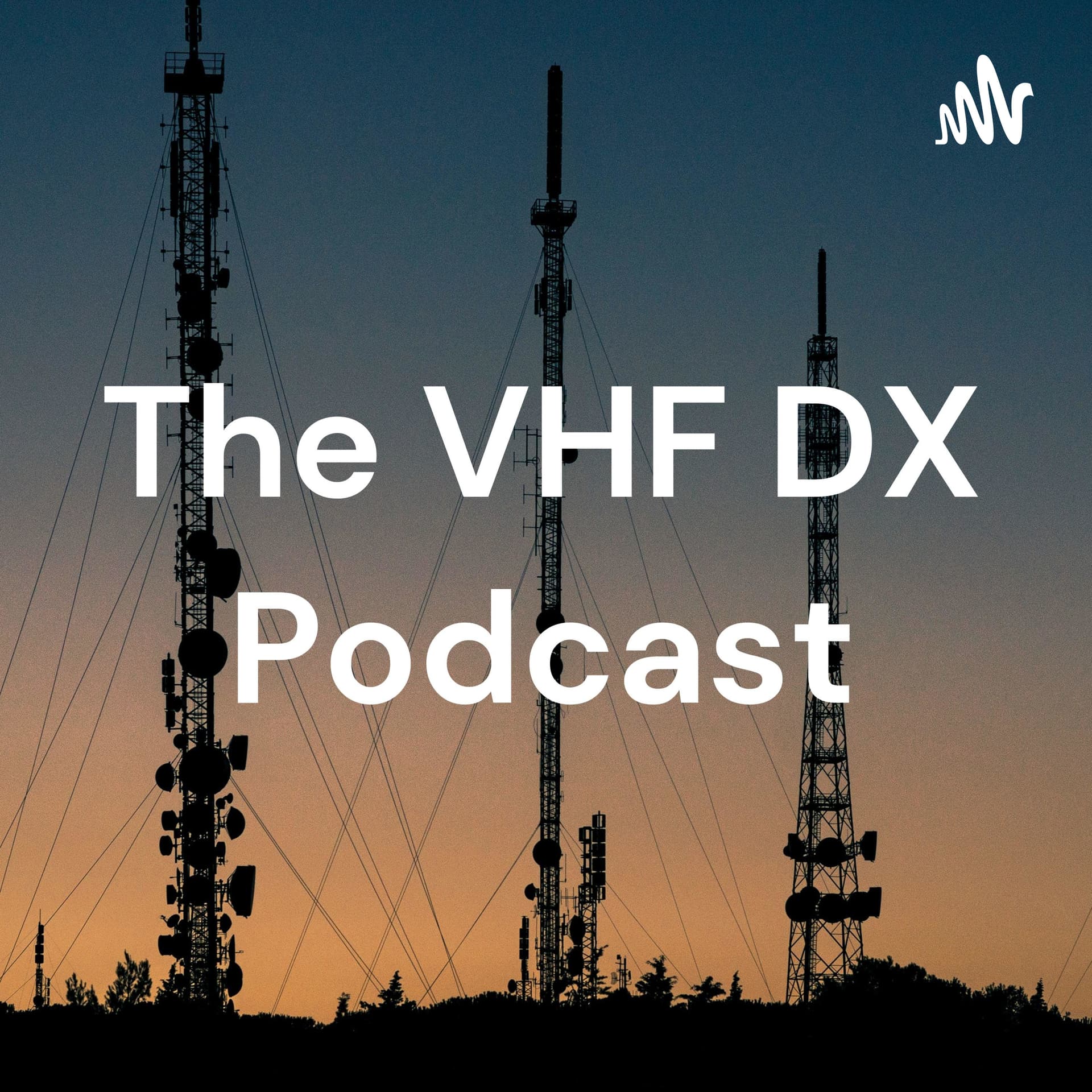 The VHF DX Podcast - Podcasts
