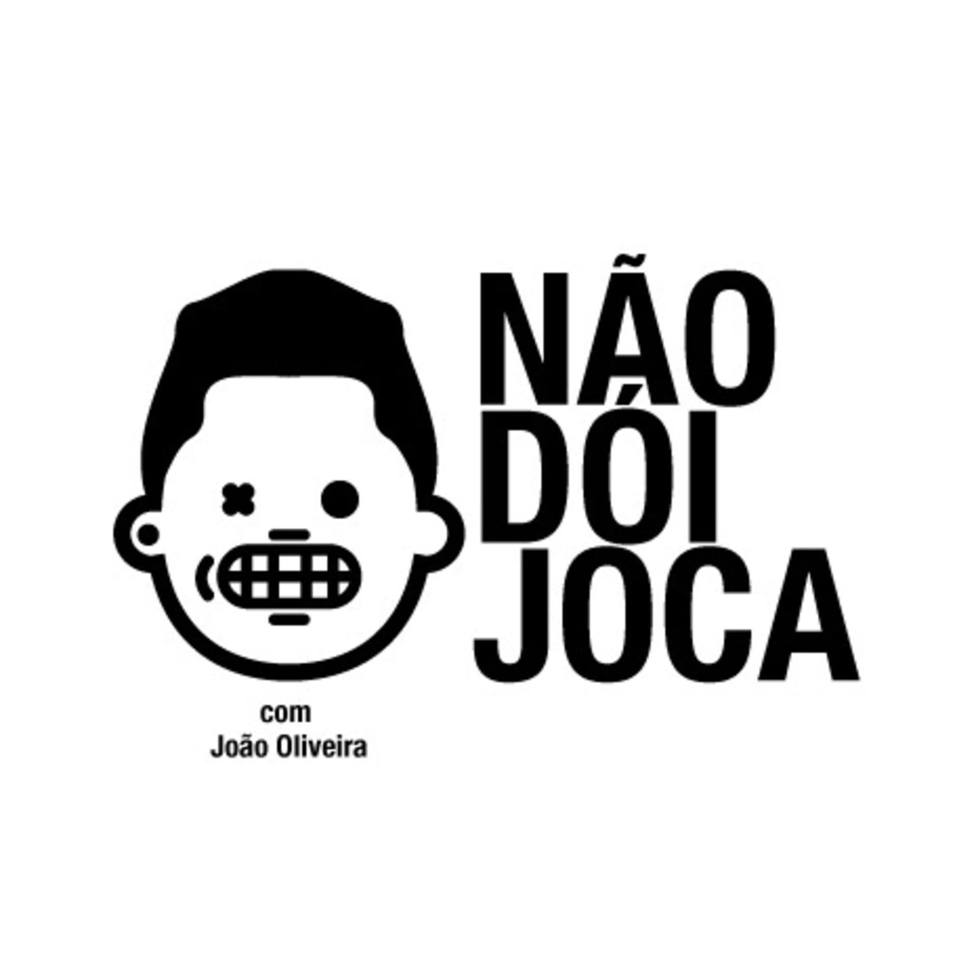 Não dói Joca! - Podcasts