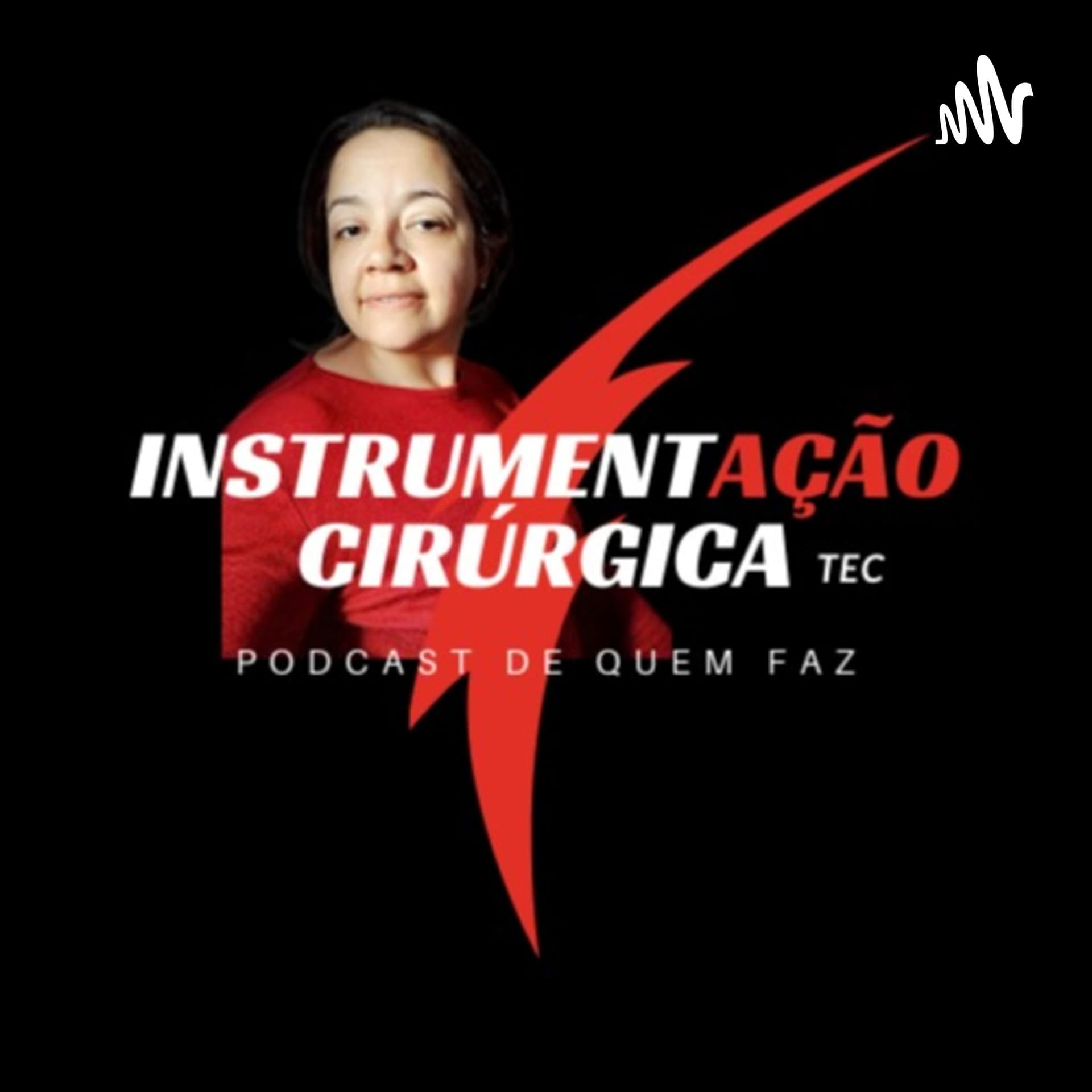 INSTRUMENTAÇÃO CIRÚRGICA TEC - Podcasts