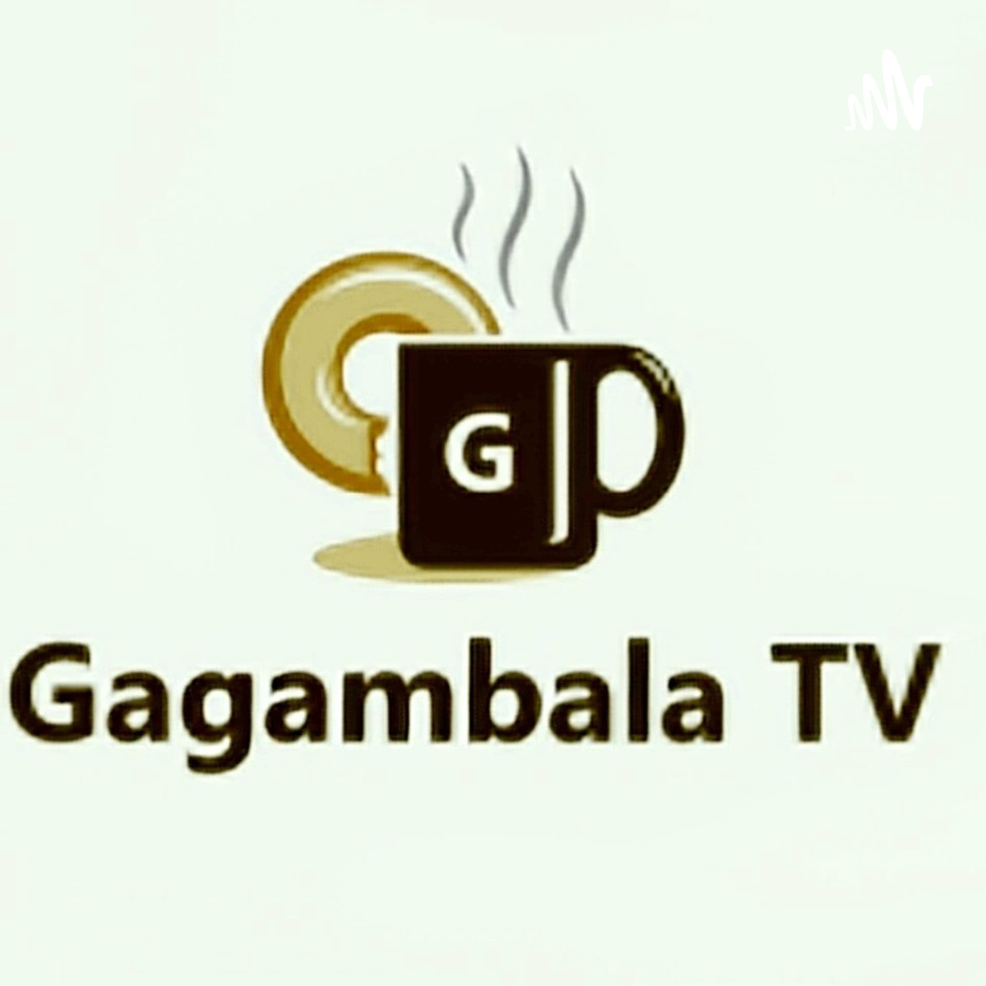 Gagambala Tv - Podcasts