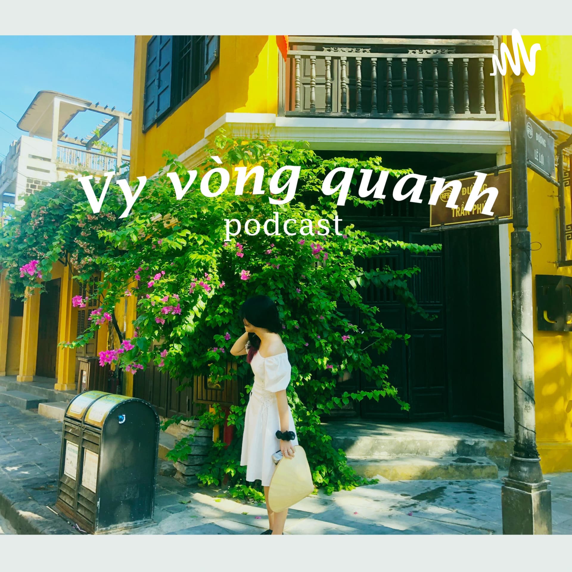 Vy vòng quanh - Podcasts