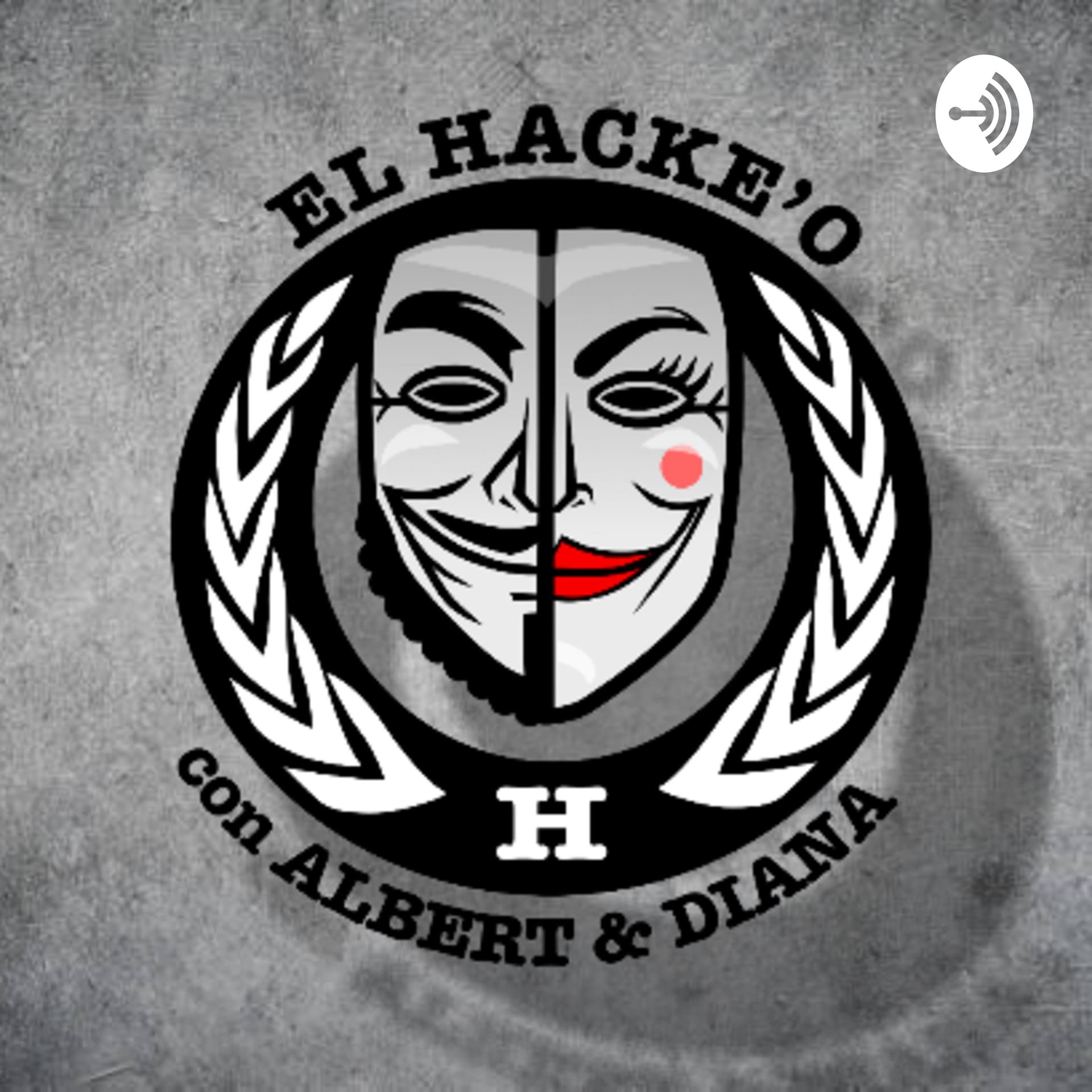 El Hackeo de Albert Kinng y Diana Raquel - Podcasts