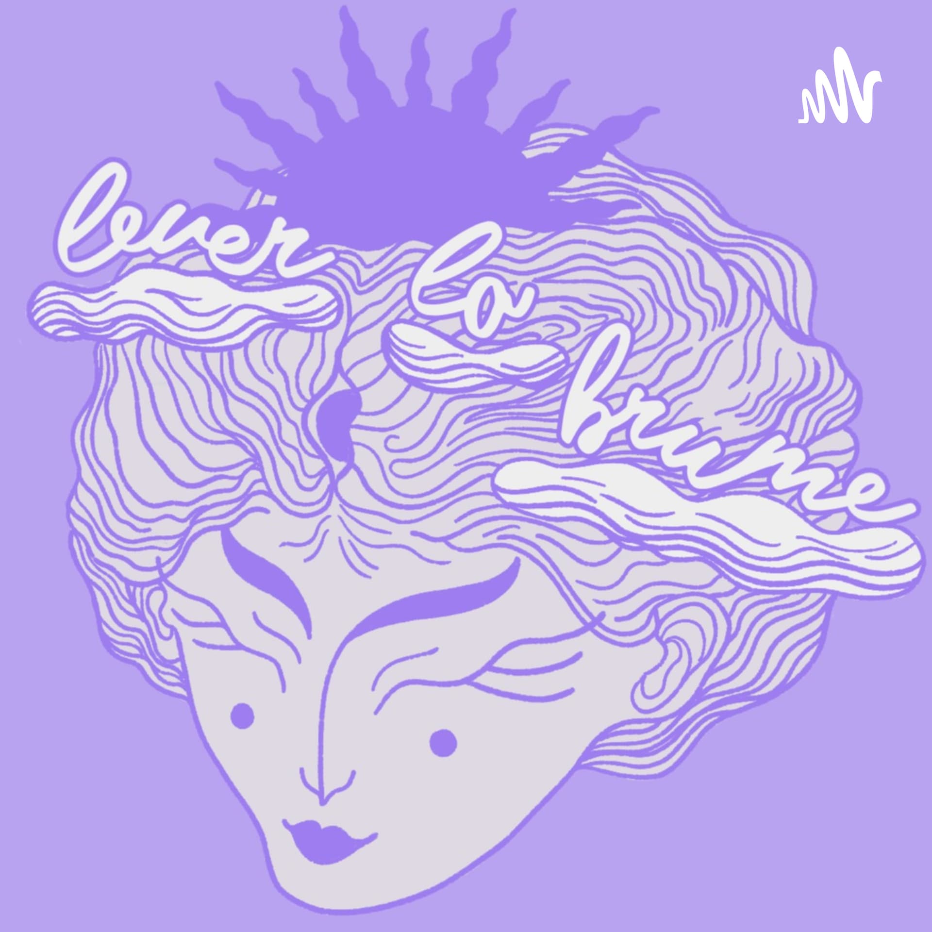 Lever la brume - Podcasts