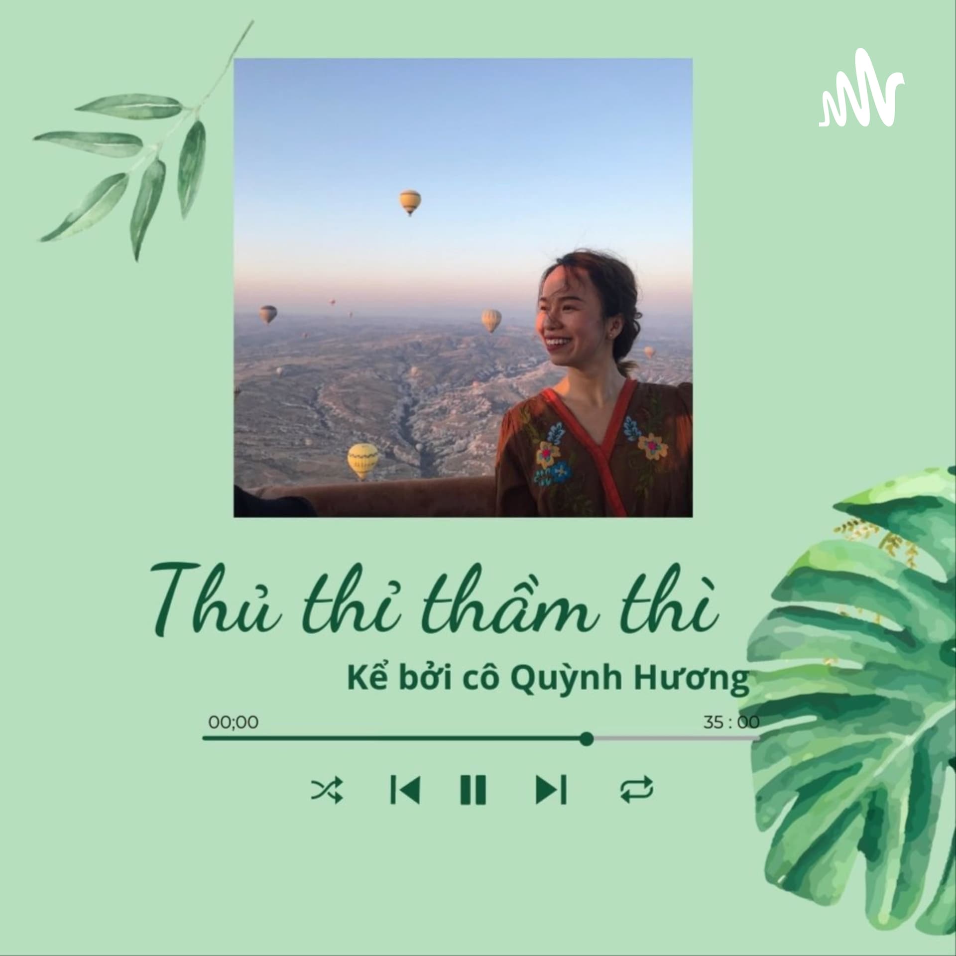 THỦ THỈ THẦM THÌ - Podcasts