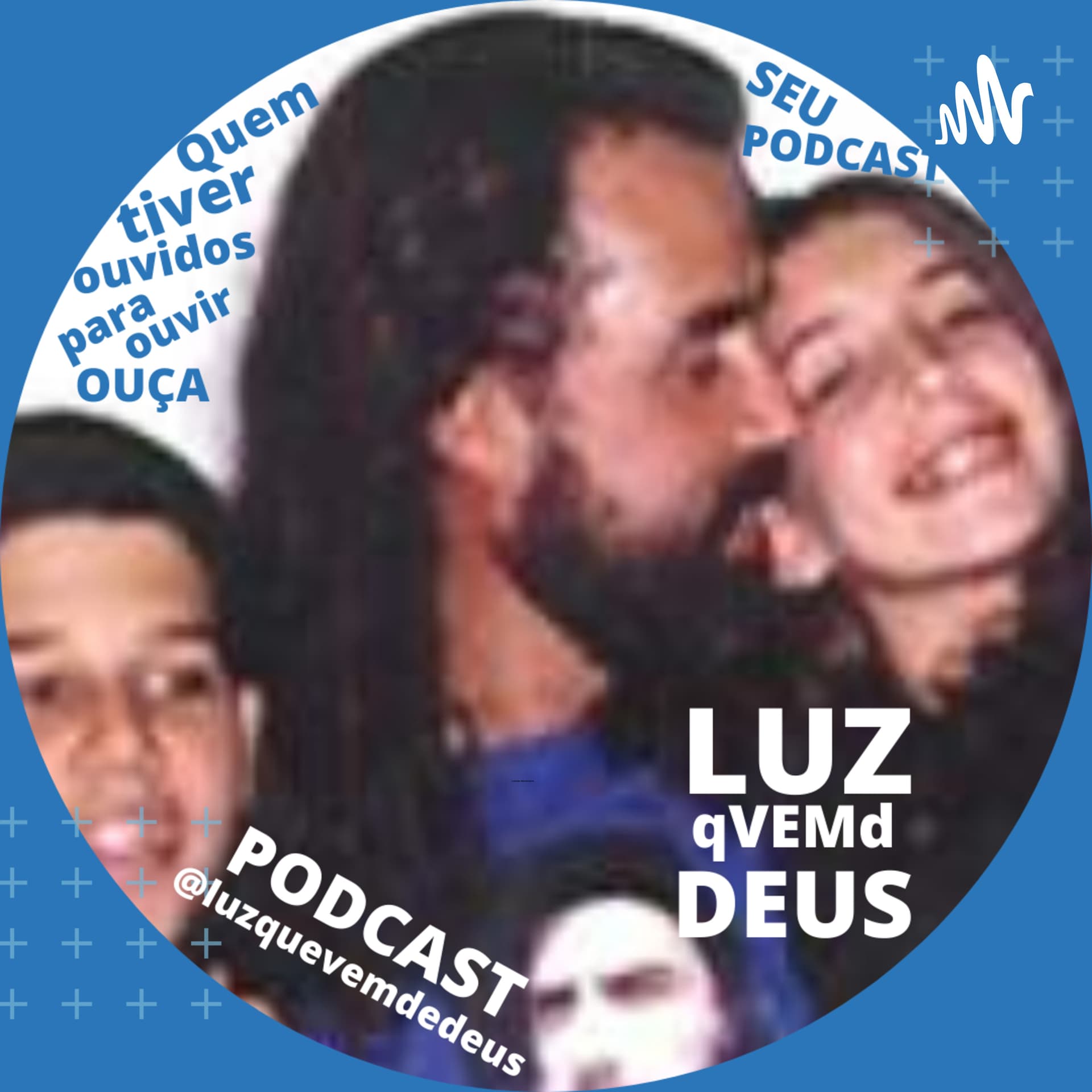 Luz que vem de Deus - Podcasts