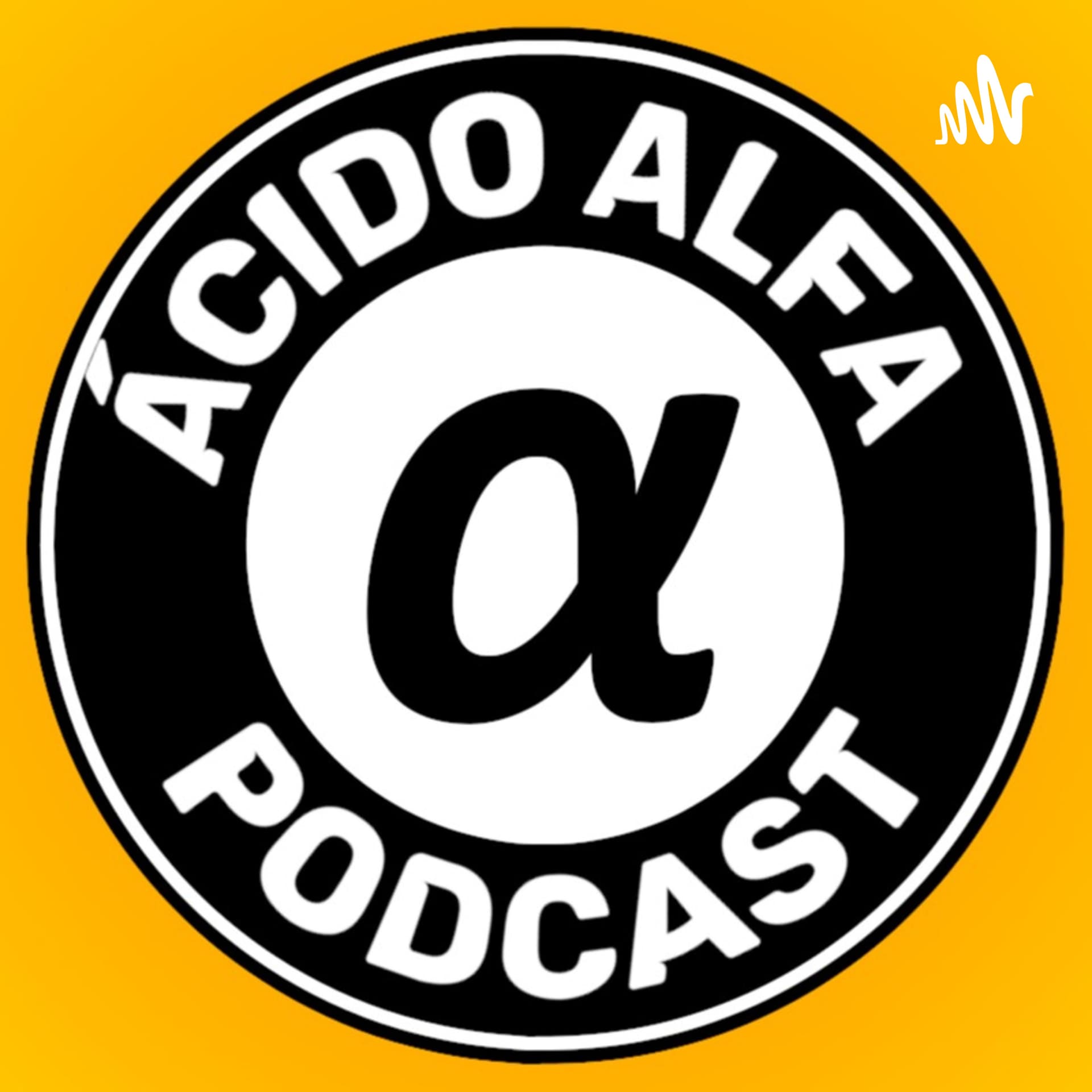Ácido Alfa Podcast