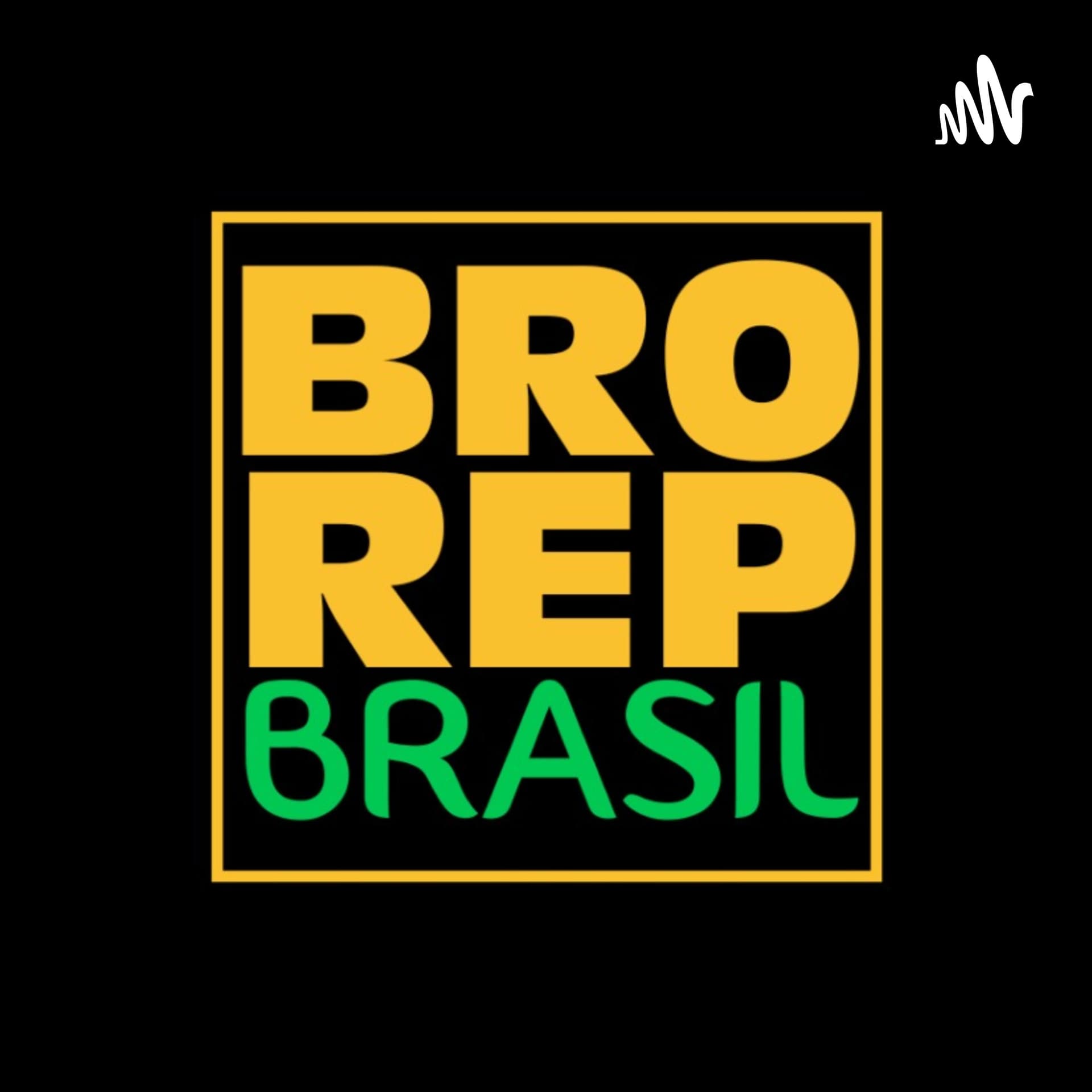 Bro Rep Br - Podcasts