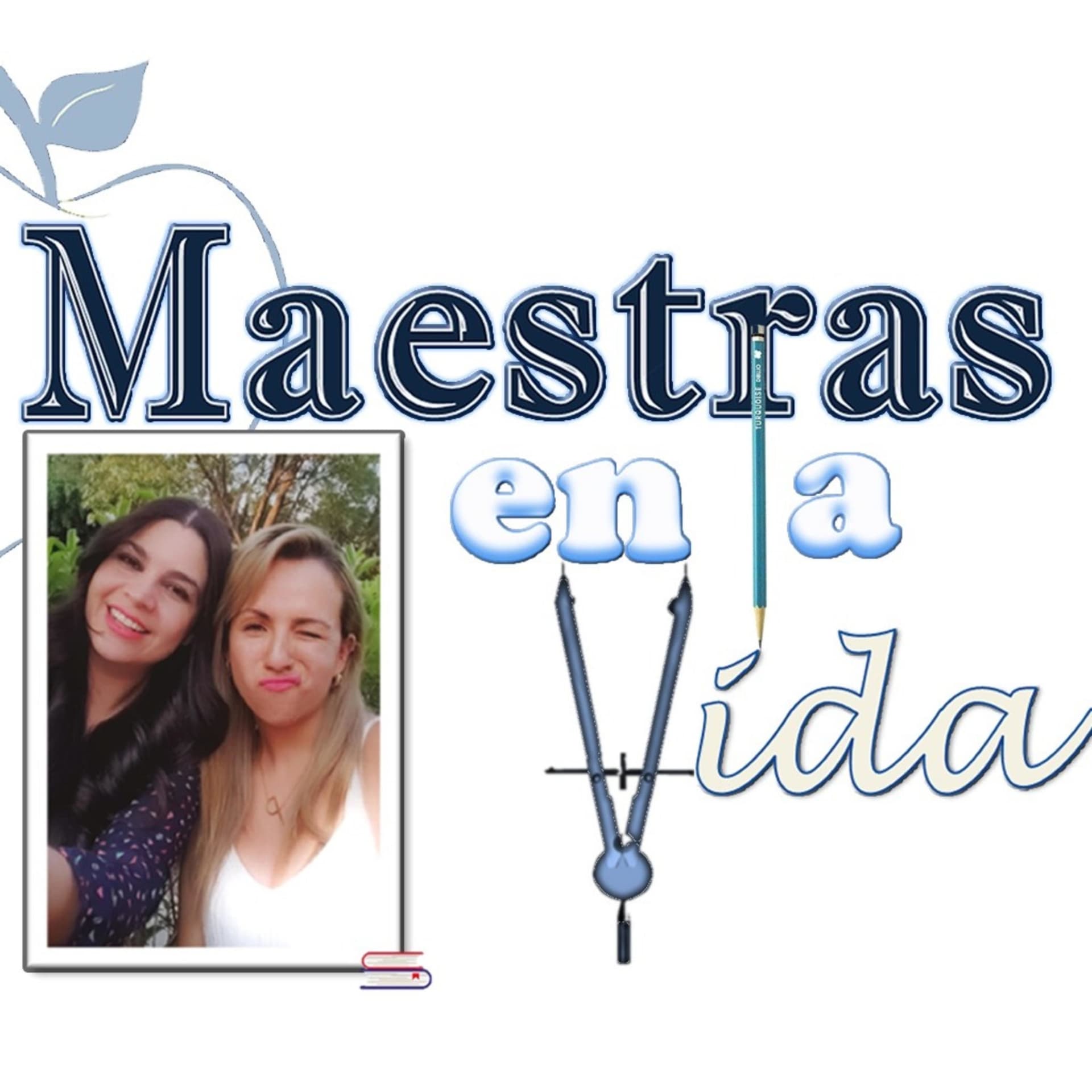 Maestras en la Vida - Podcasts