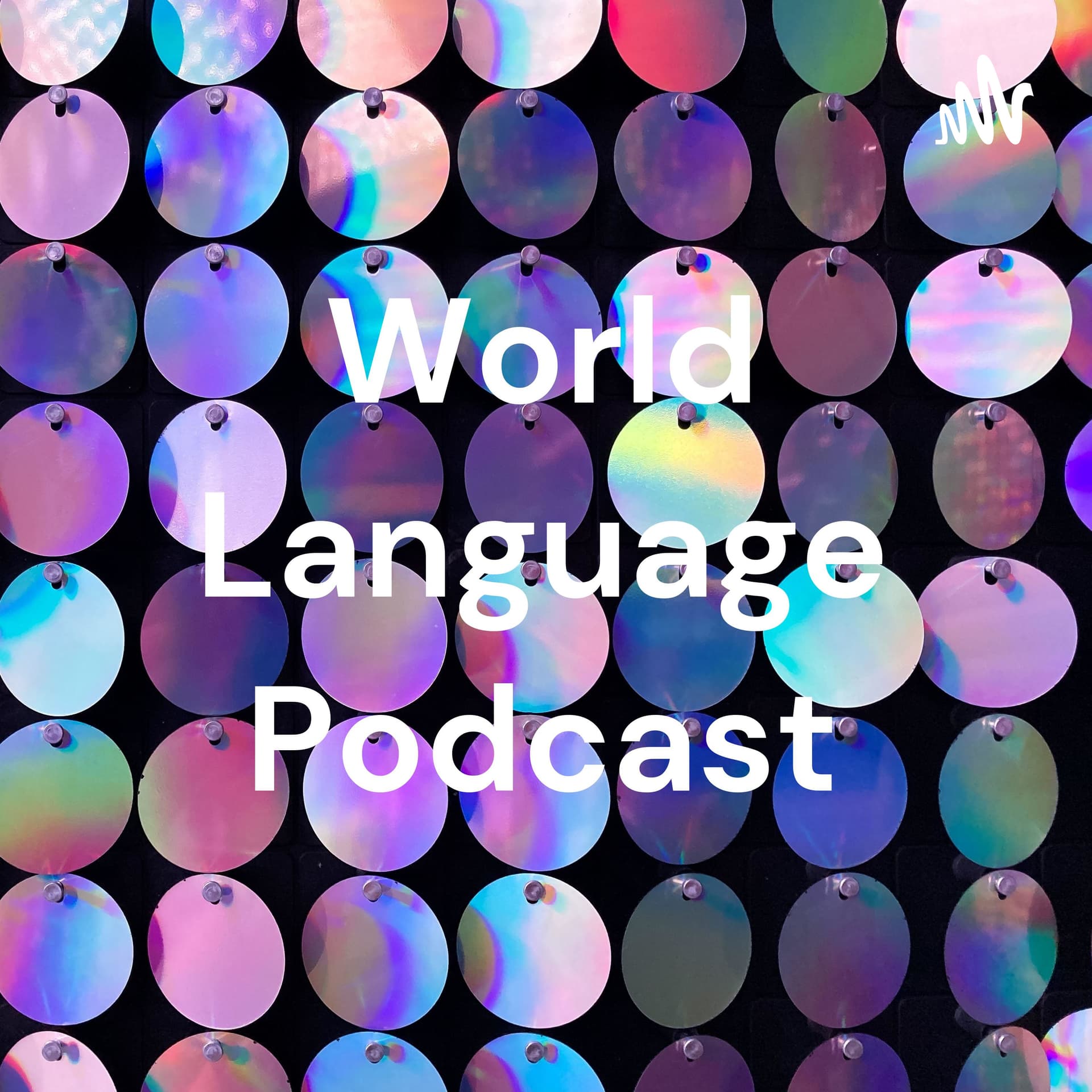 World Language Podcast - Podcasts