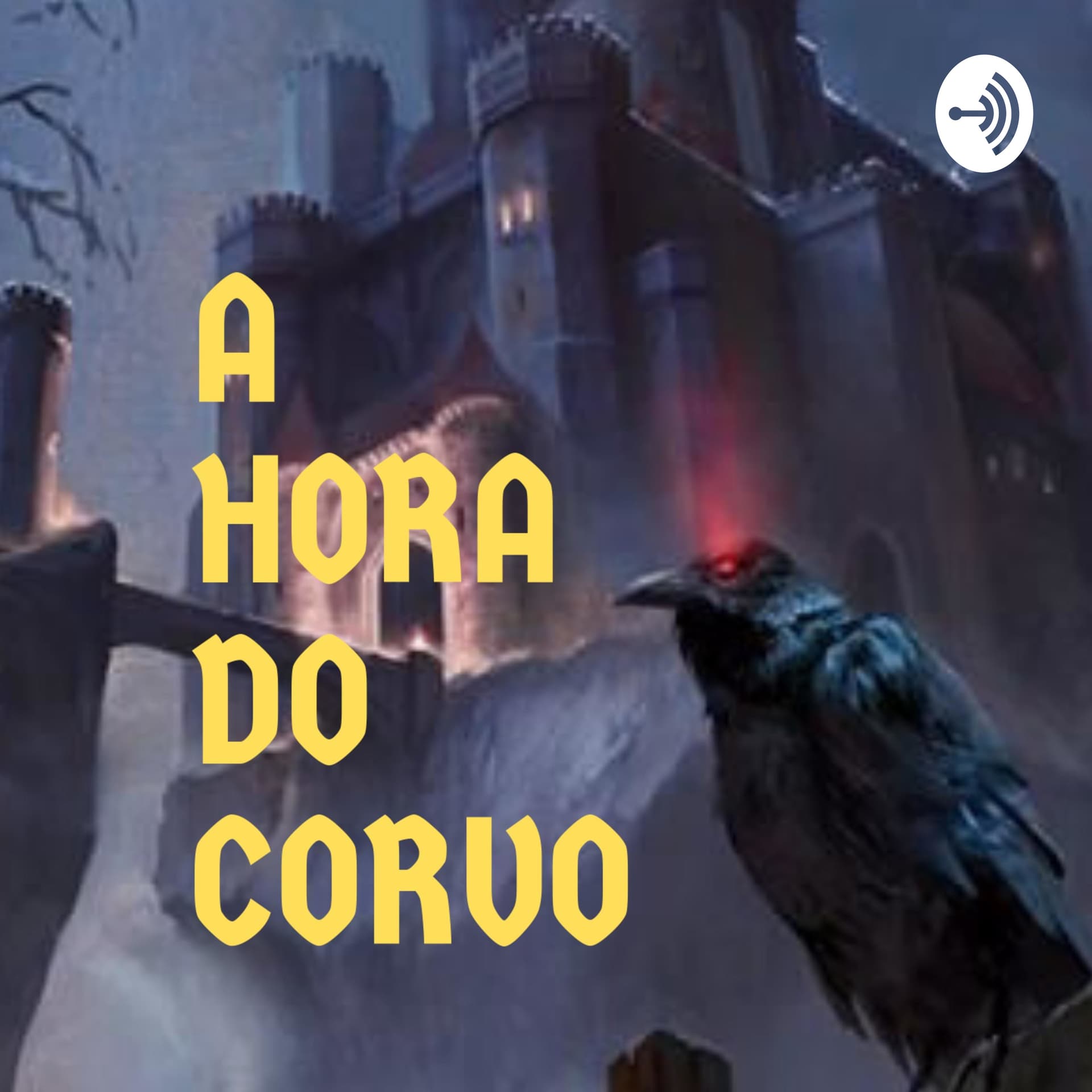 A Hora do Corvo - Podcasts