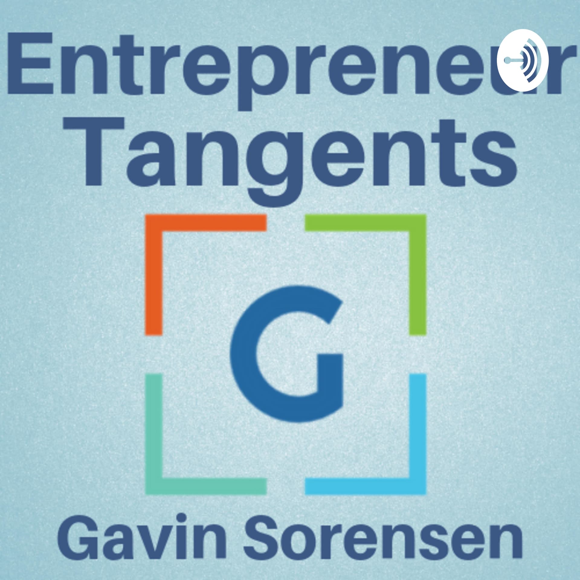 Entrepreneur Tangents - Podcasts