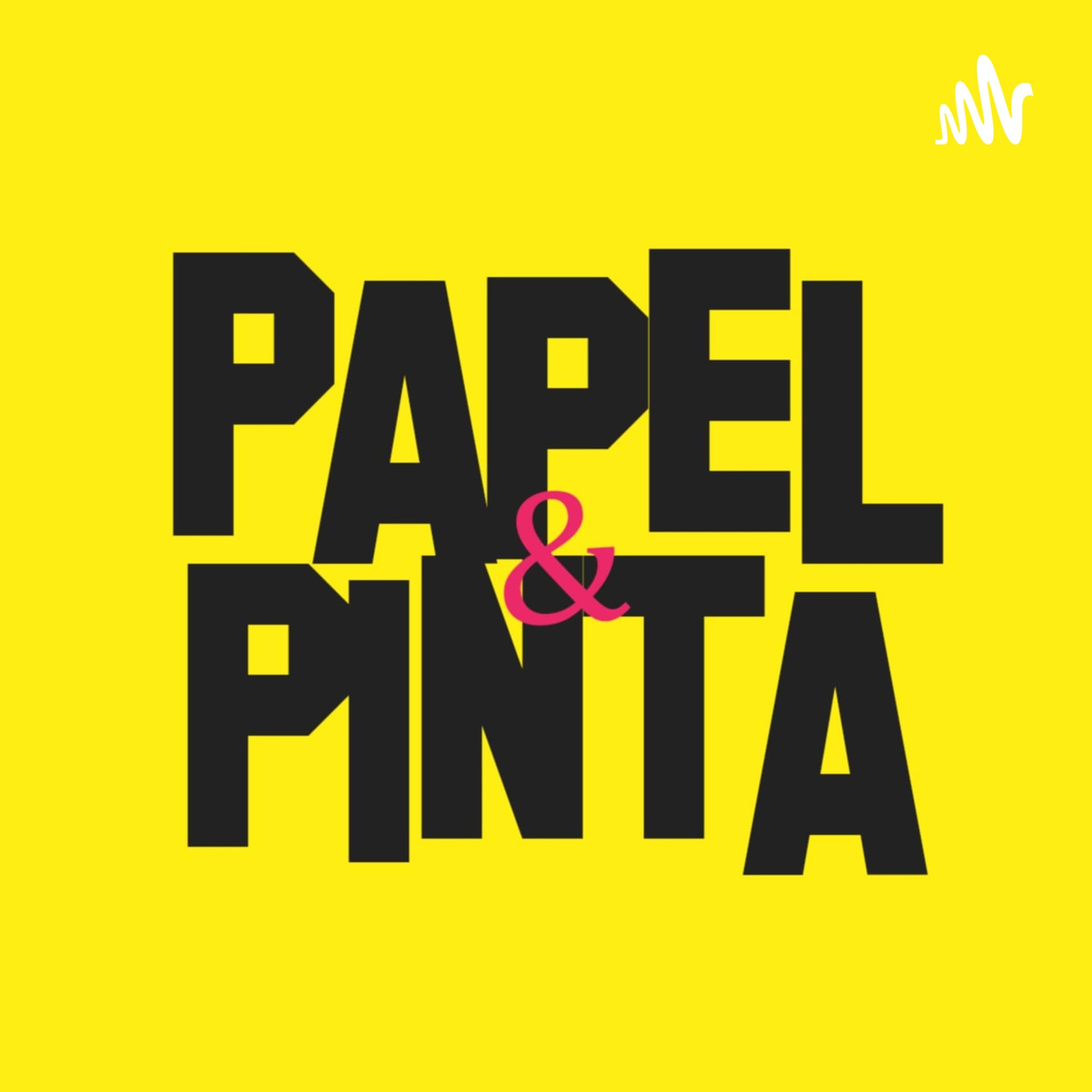 PAPEL & PINTA - Podcasts