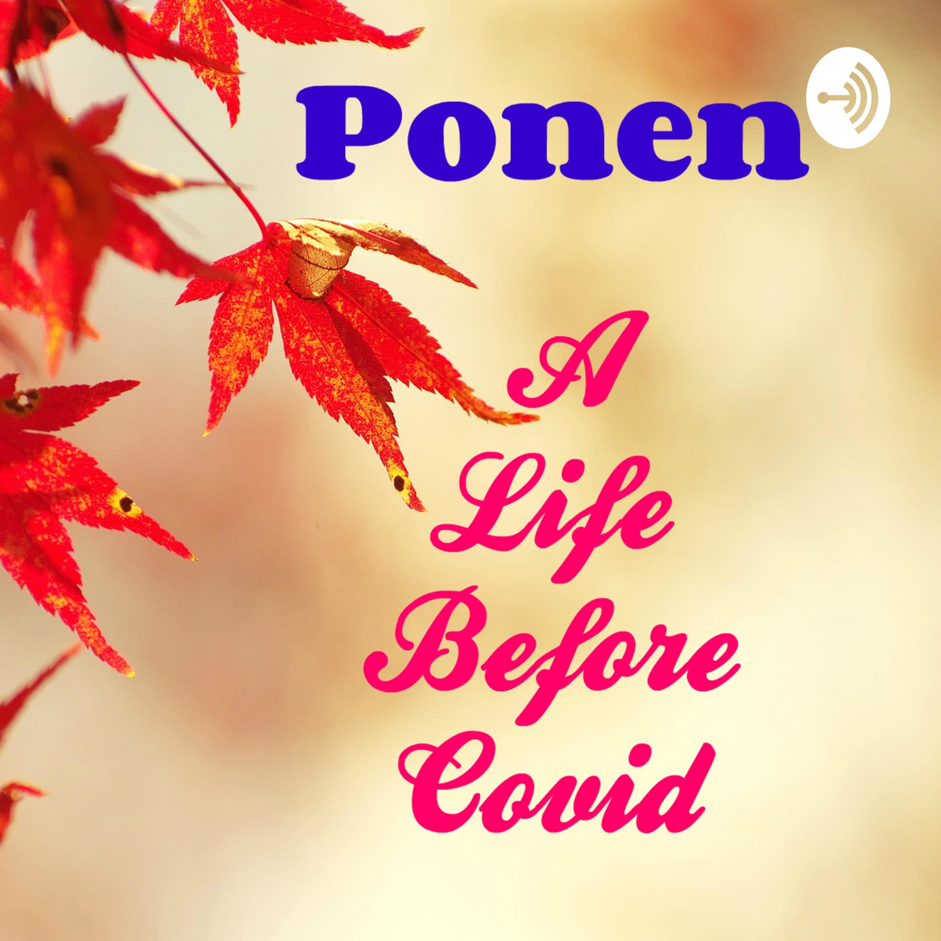 Ponen - Podcasts