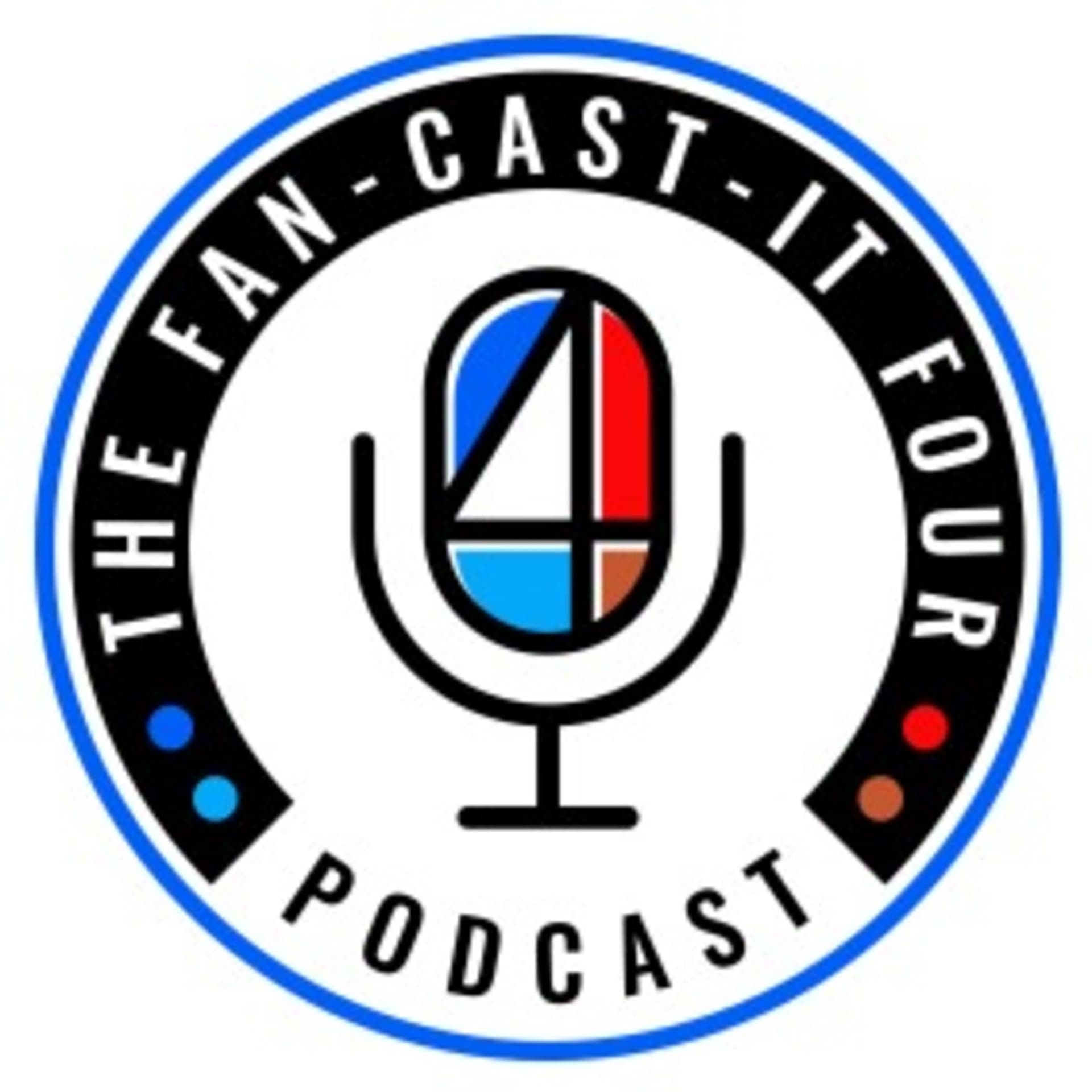 The Fan-Cast-It Four Podcast - Podcasts
