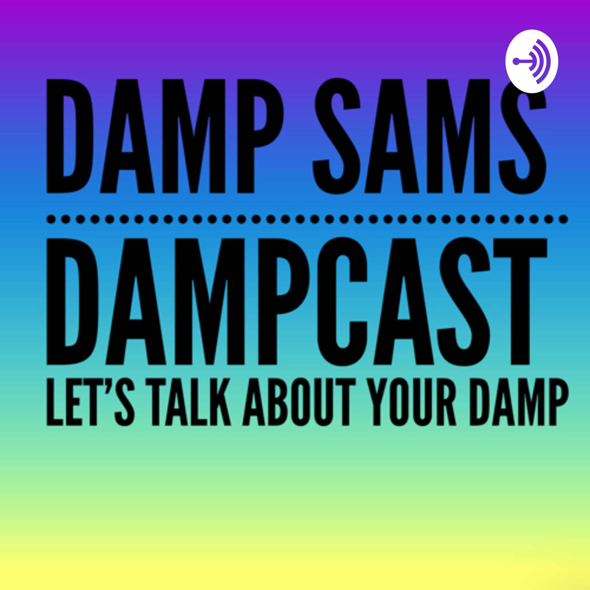 DampSams Dampcast - Podcasts