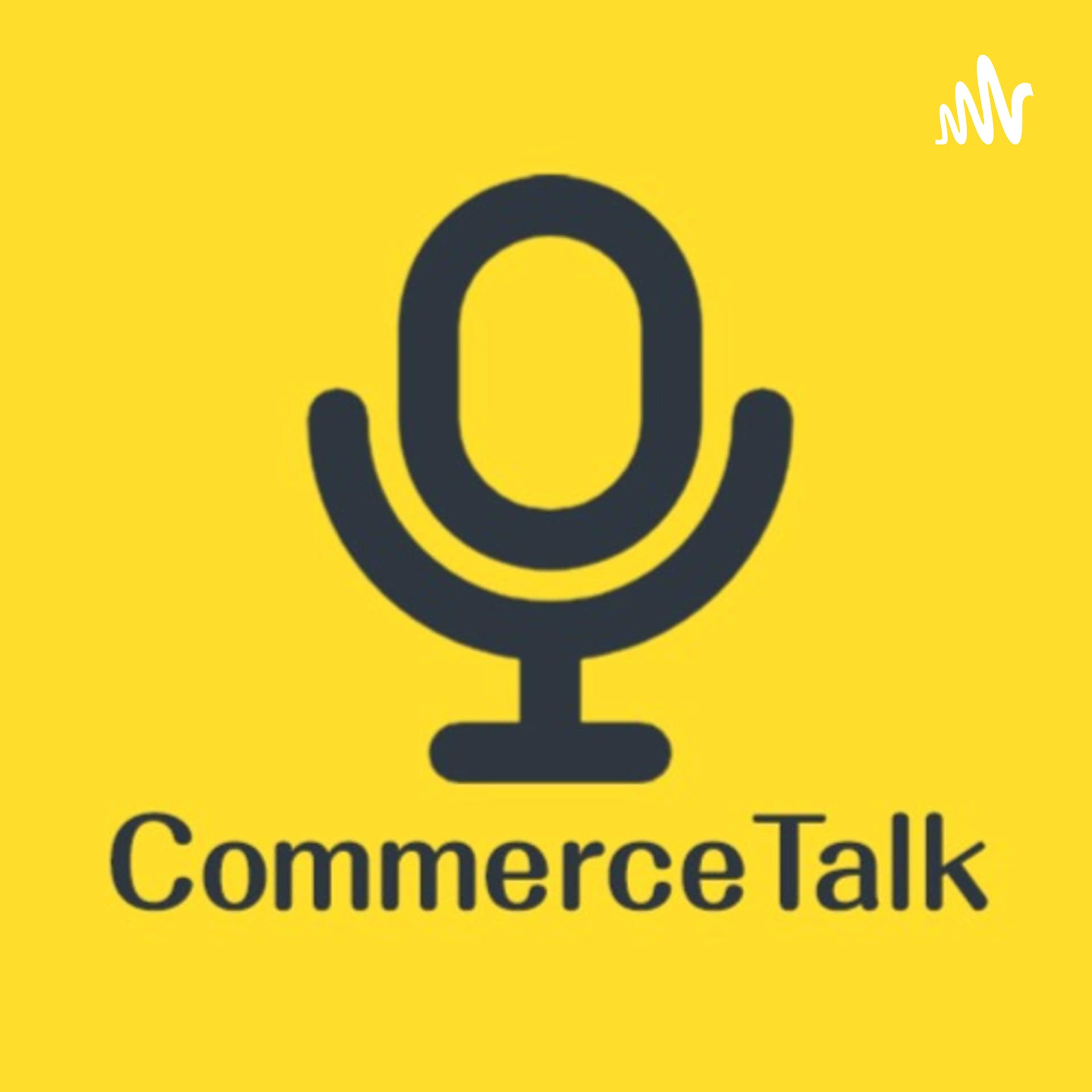 CommerceTalk(コマーストーク) - Podcasts