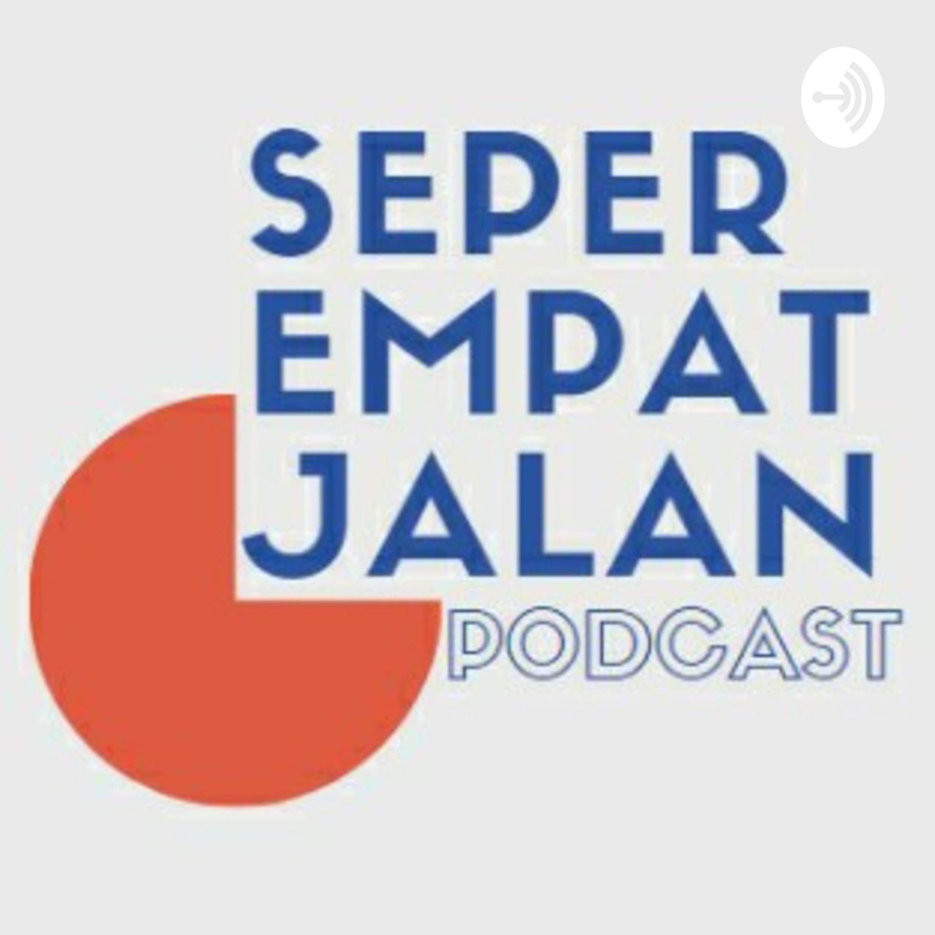 Seperempat Jalan - Podcasts