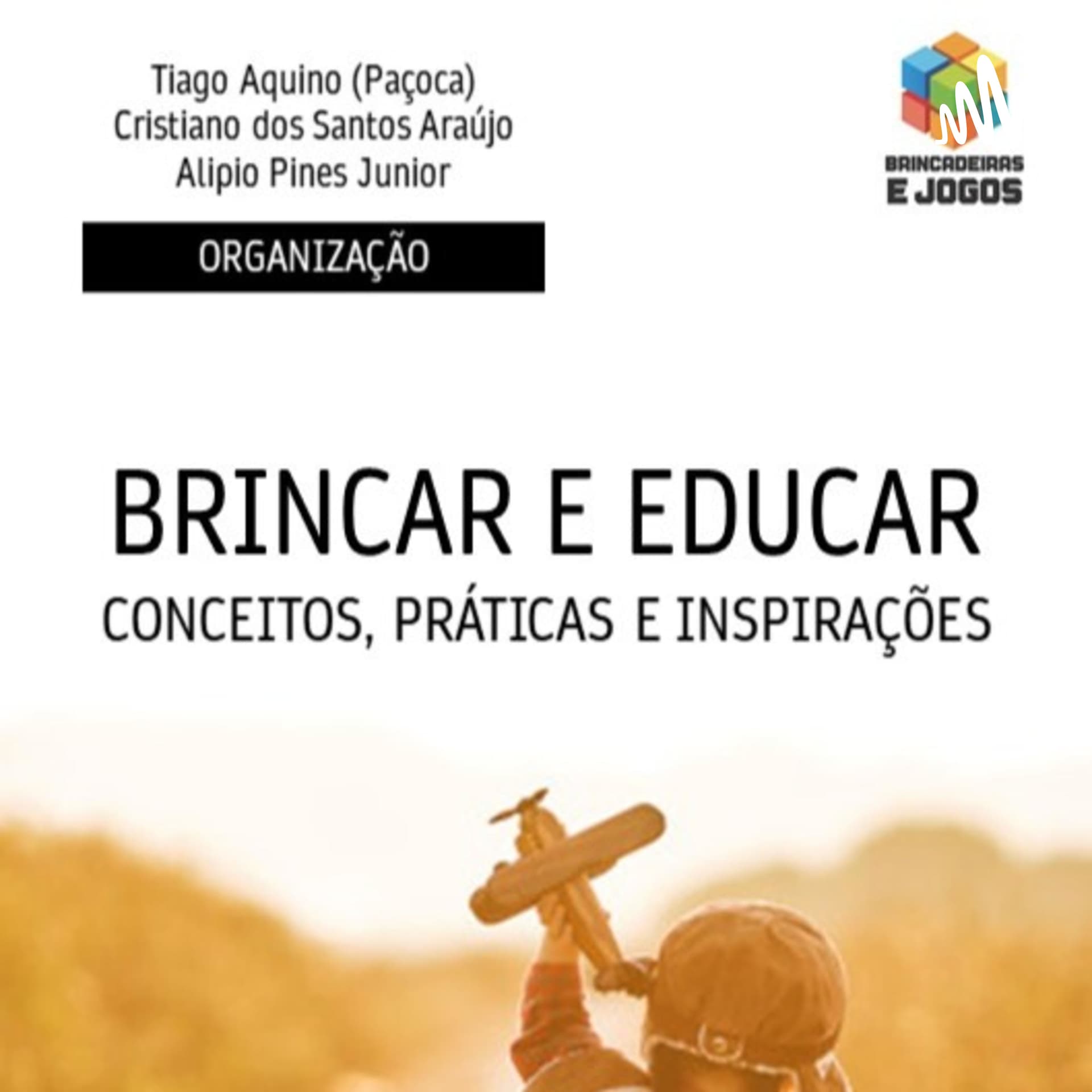 Livro - Brincar e Educar - Podcasts