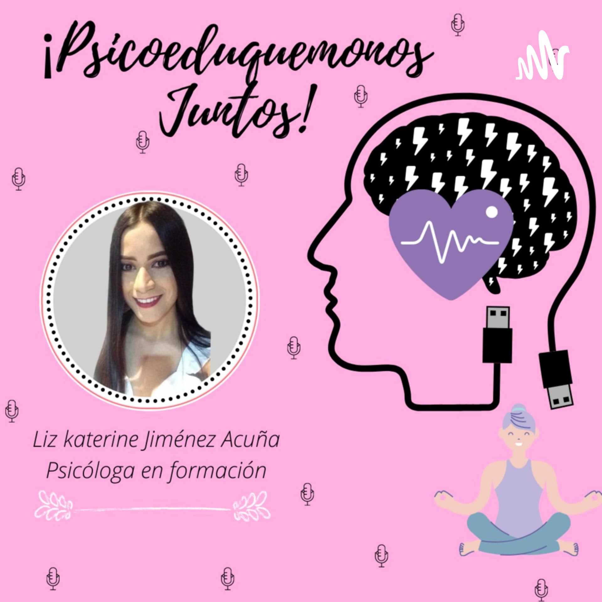 ¡Psicoeduquemonos Juntos! - Podcasts