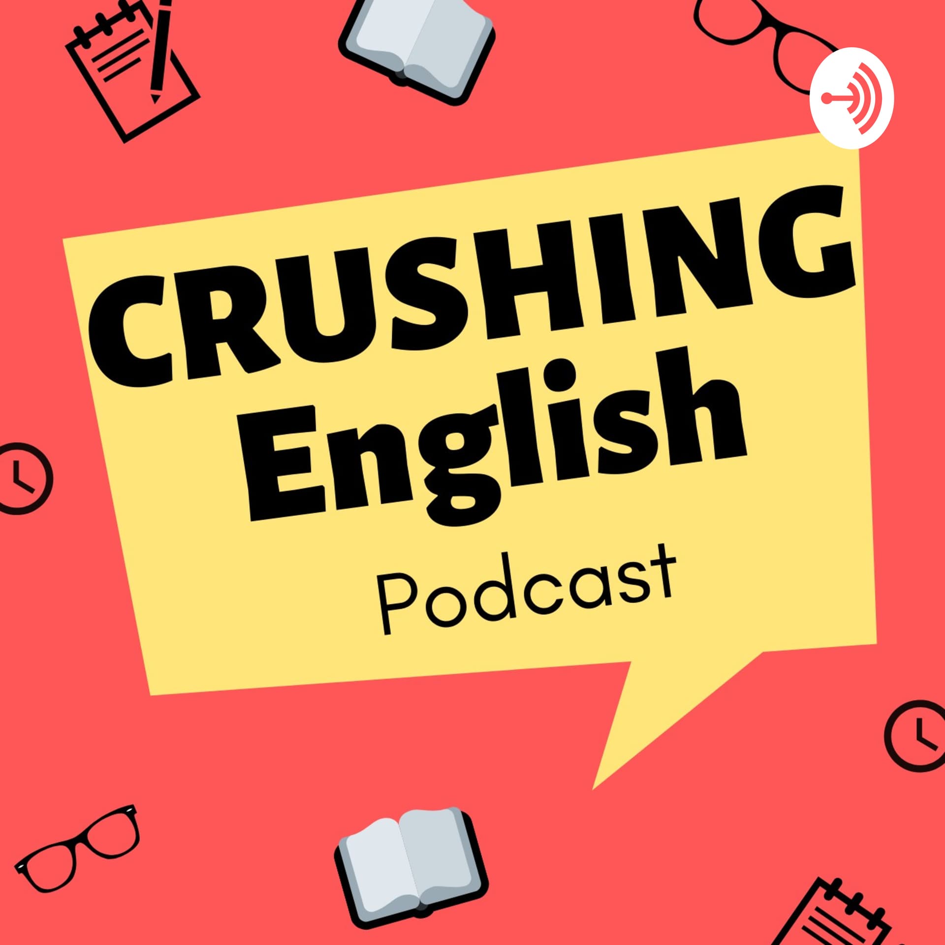 Crushing English Podcast - Podcasts
