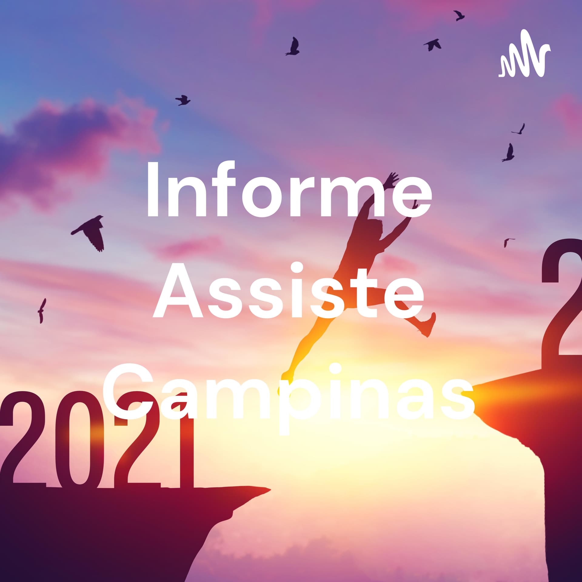 Informe Assiste Campinas - Podcasts